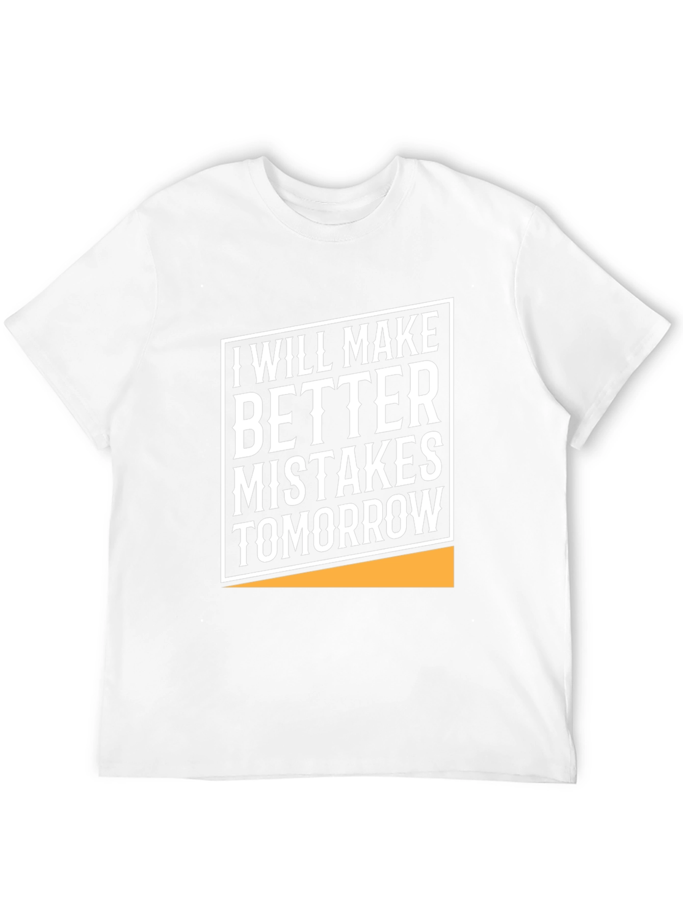 Humorous Graphic Tee - Better Mistakes Tomorrow