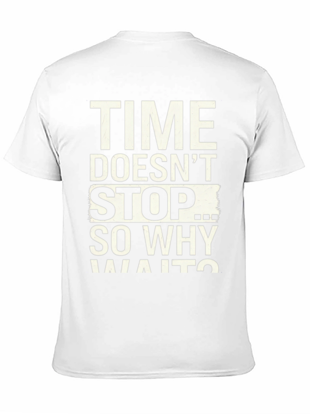 Time Doesnt Stop Graphic T-Shirt