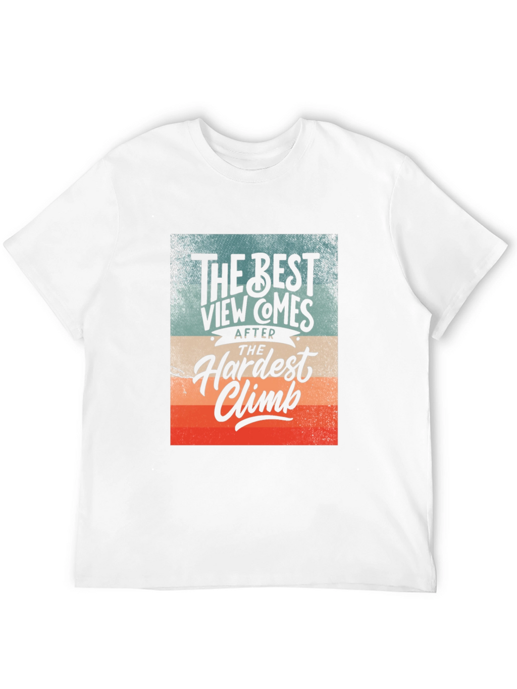Inspirational Climbing T-Shirt - The Best View