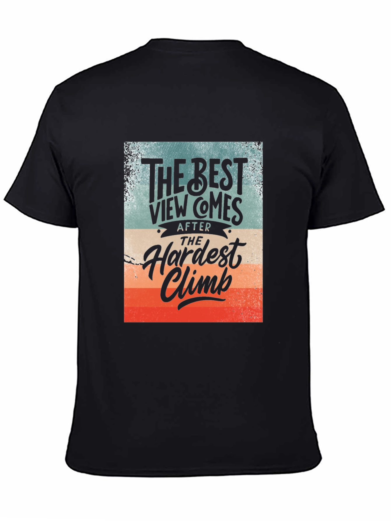 Inspirational Climbing T-Shirt - The Best View