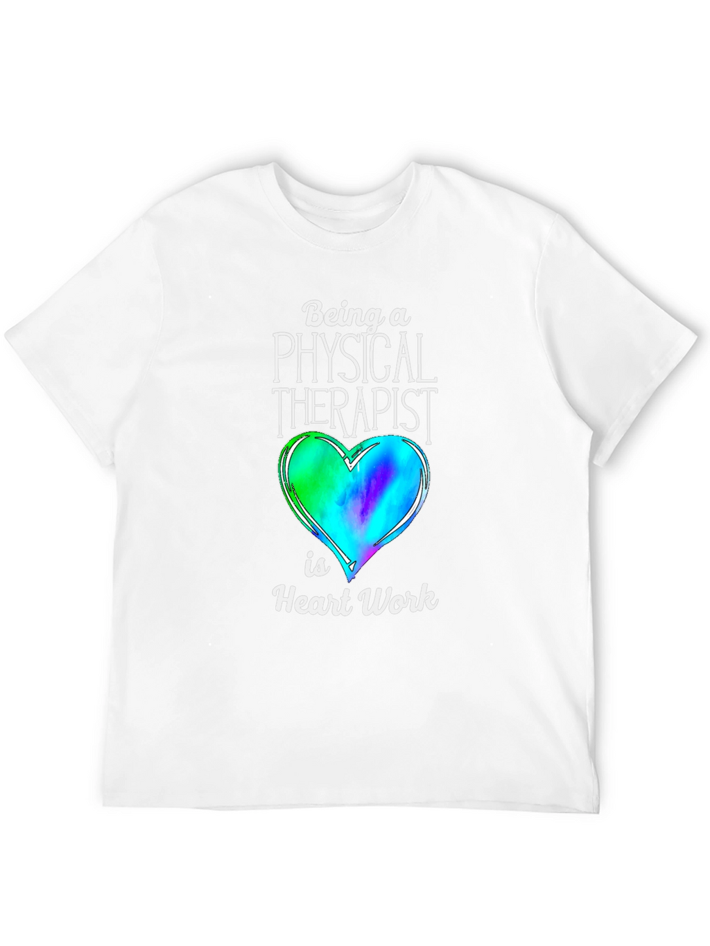 Physical Therapist Heart Work T-Shirt