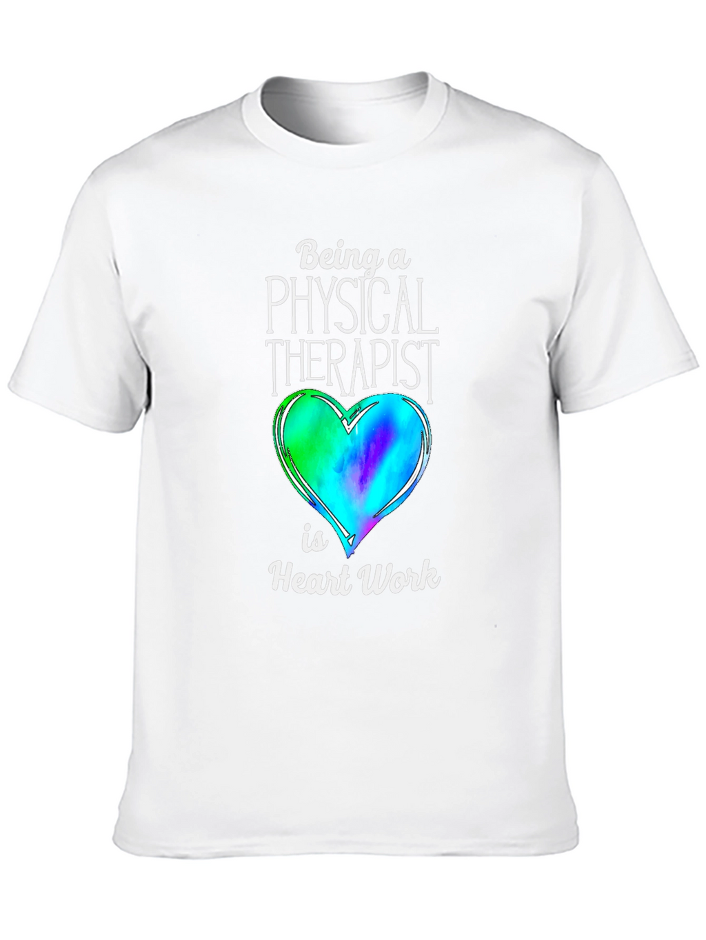 Physical Therapist Heart Work T-Shirt