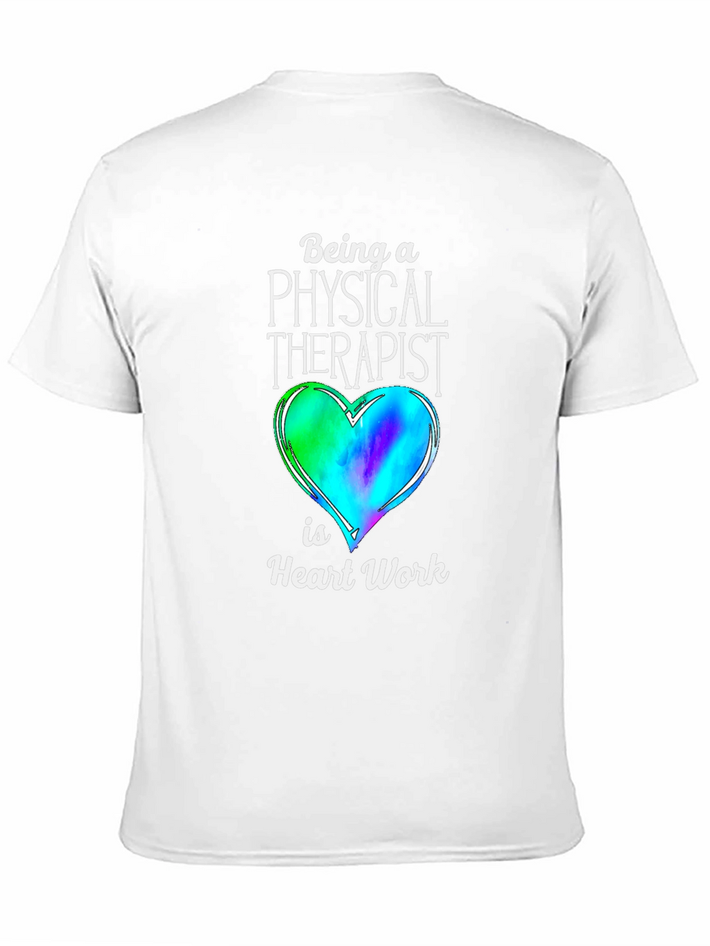 Physical Therapist Heart Work T-Shirt