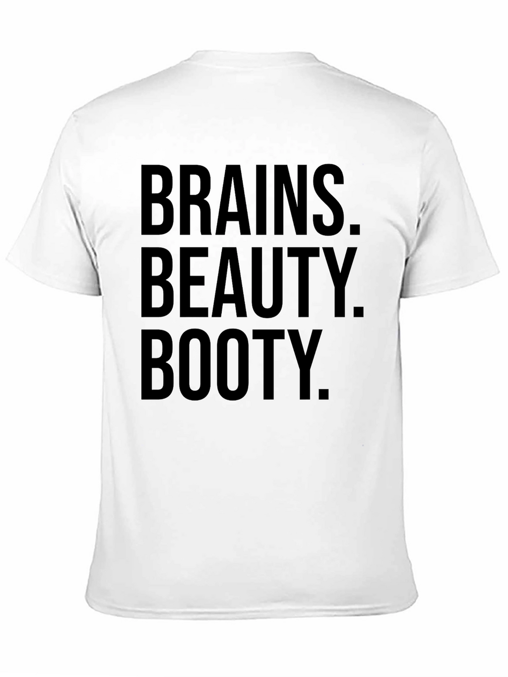 Brains Beauty Booty Graphic T-Shirt