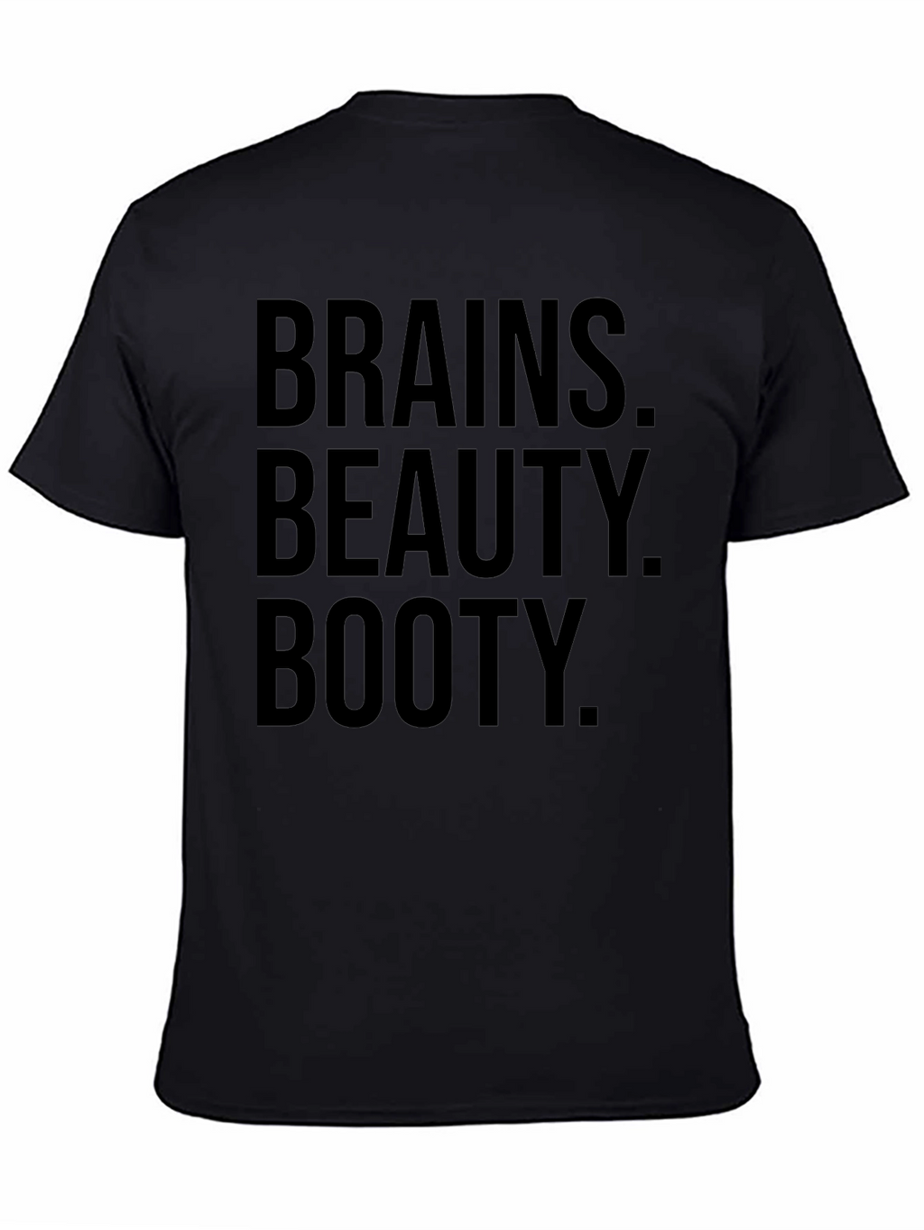 Brains Beauty Booty Graphic T-Shirt
