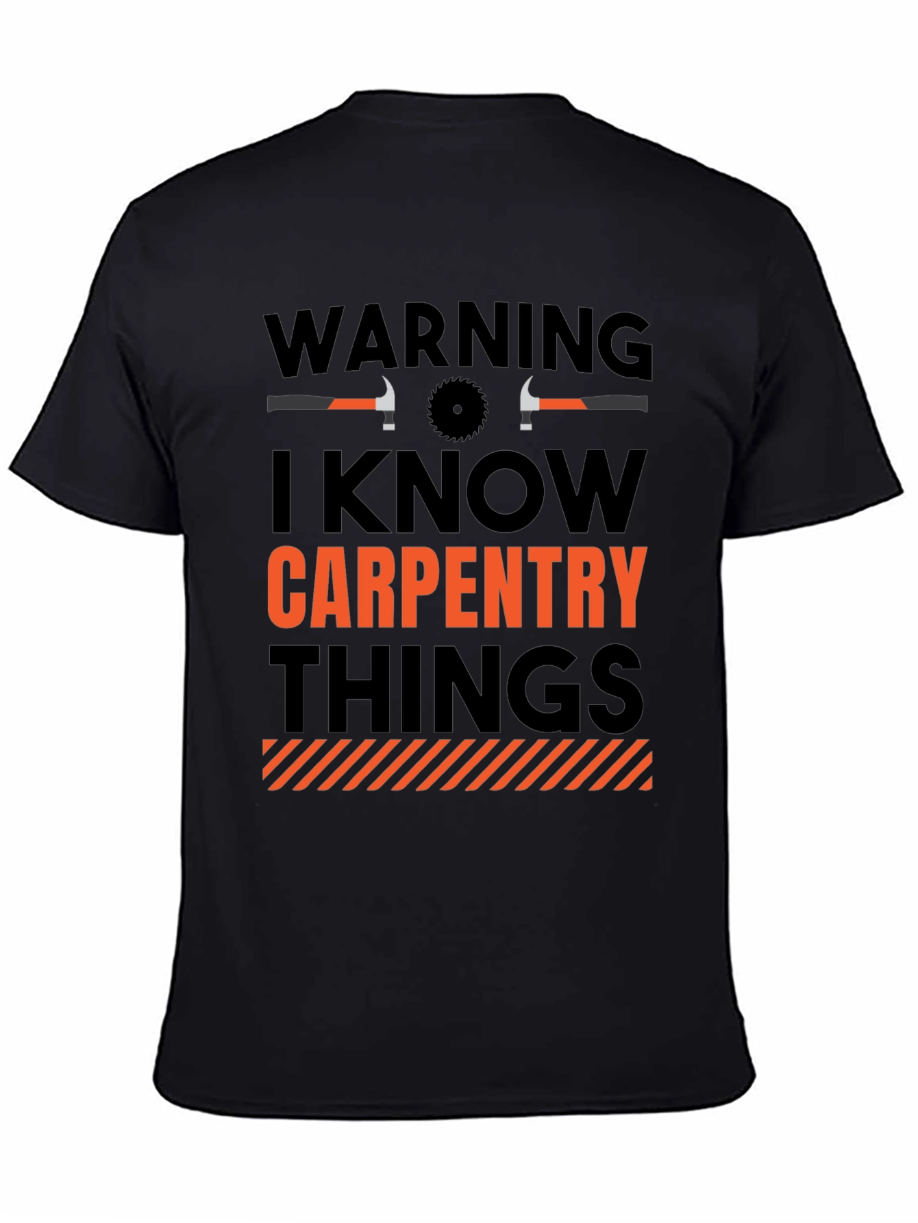 Warning Carpentry Things T-Shirt