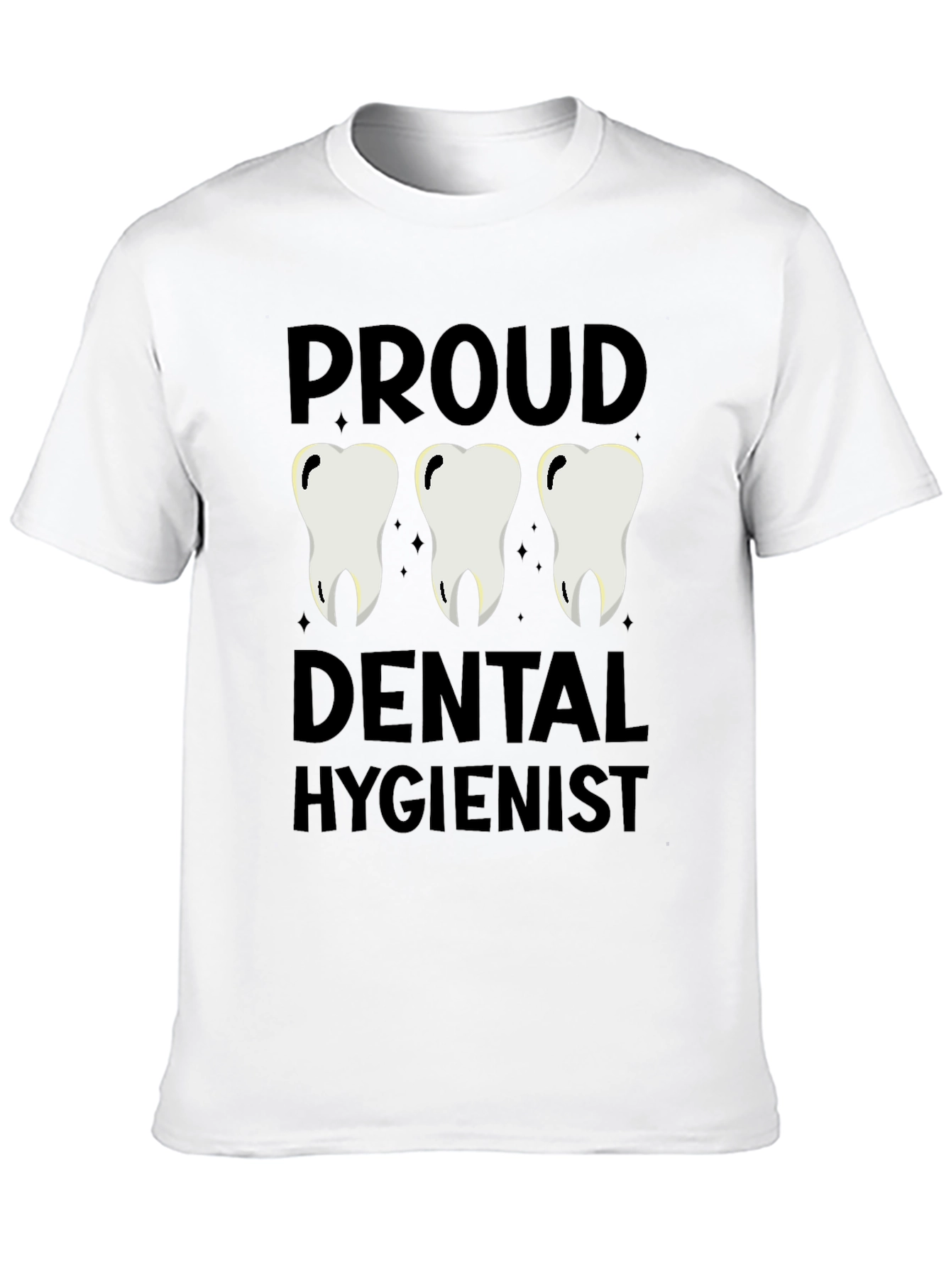 Proud Dental Hygienist T-Shirt - Unisex Tee