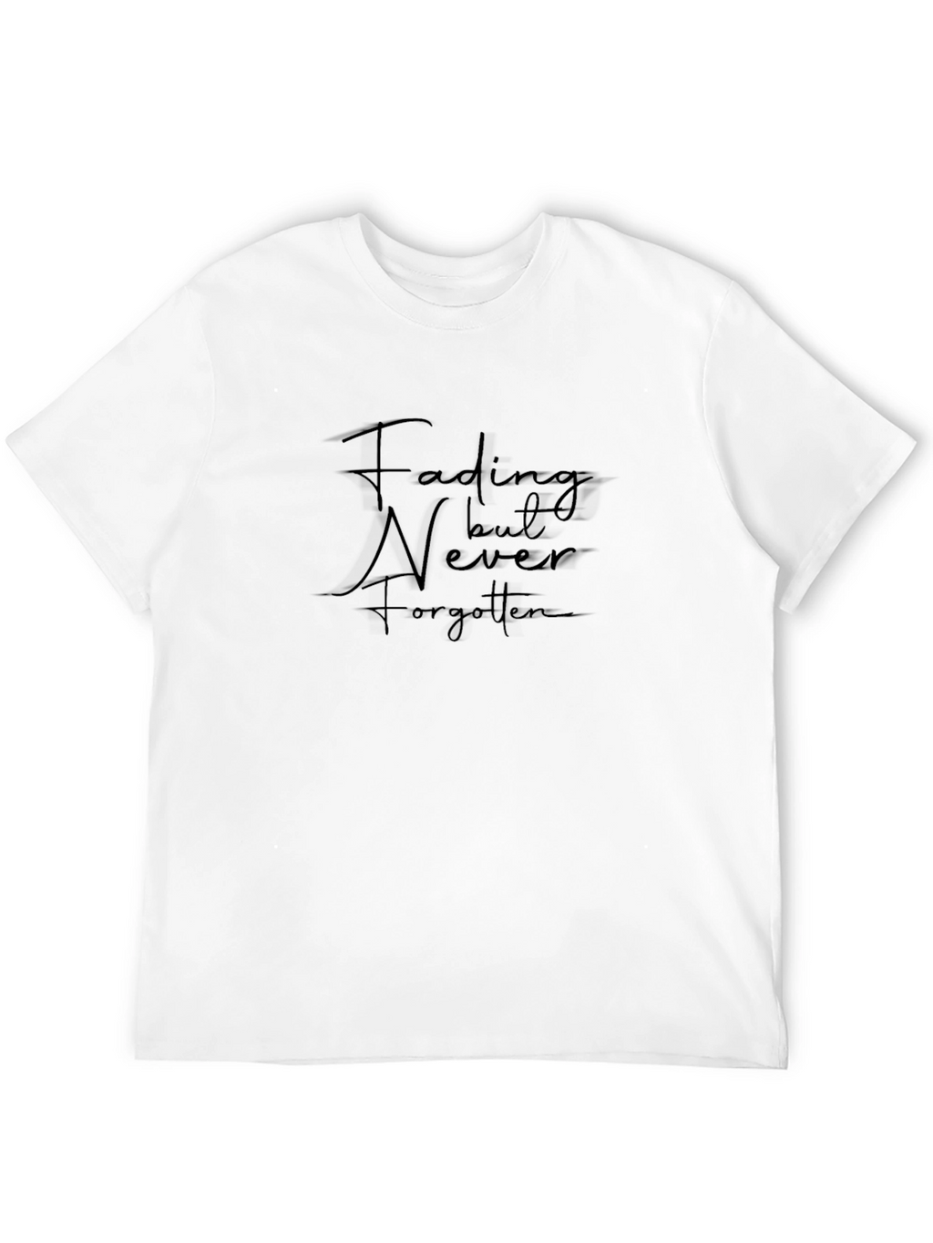 Fading But Never Forgotten Black Graphic Tee