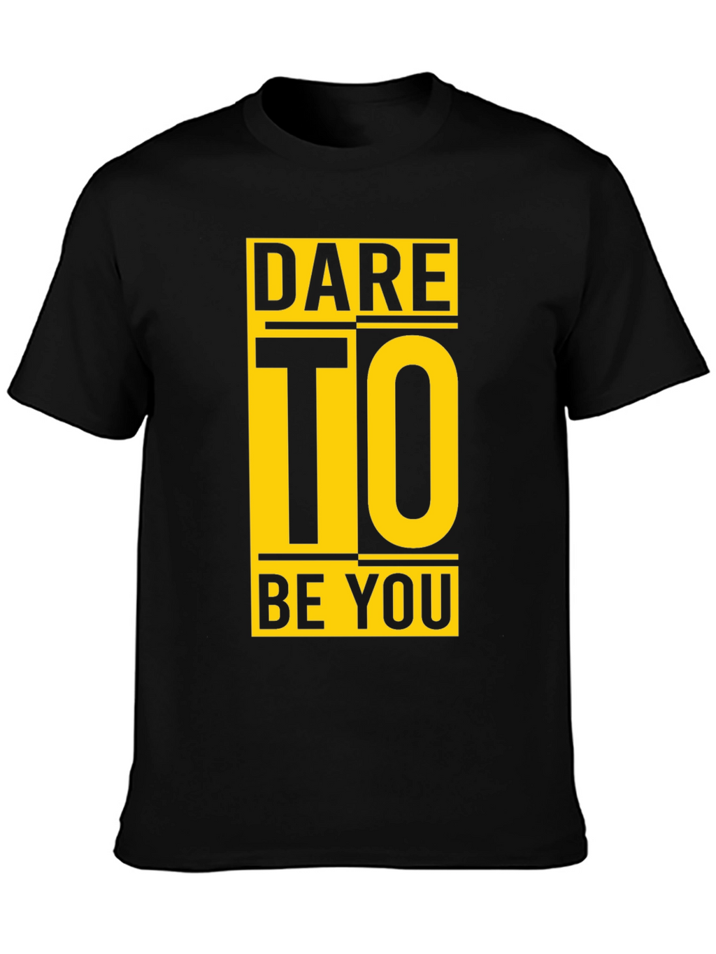 Dare To Be You Graphic Black T-Shirt