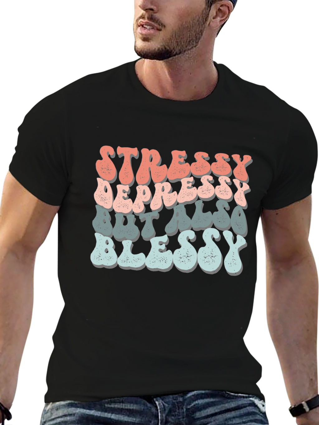 Stressy Depressy Blessy Tee