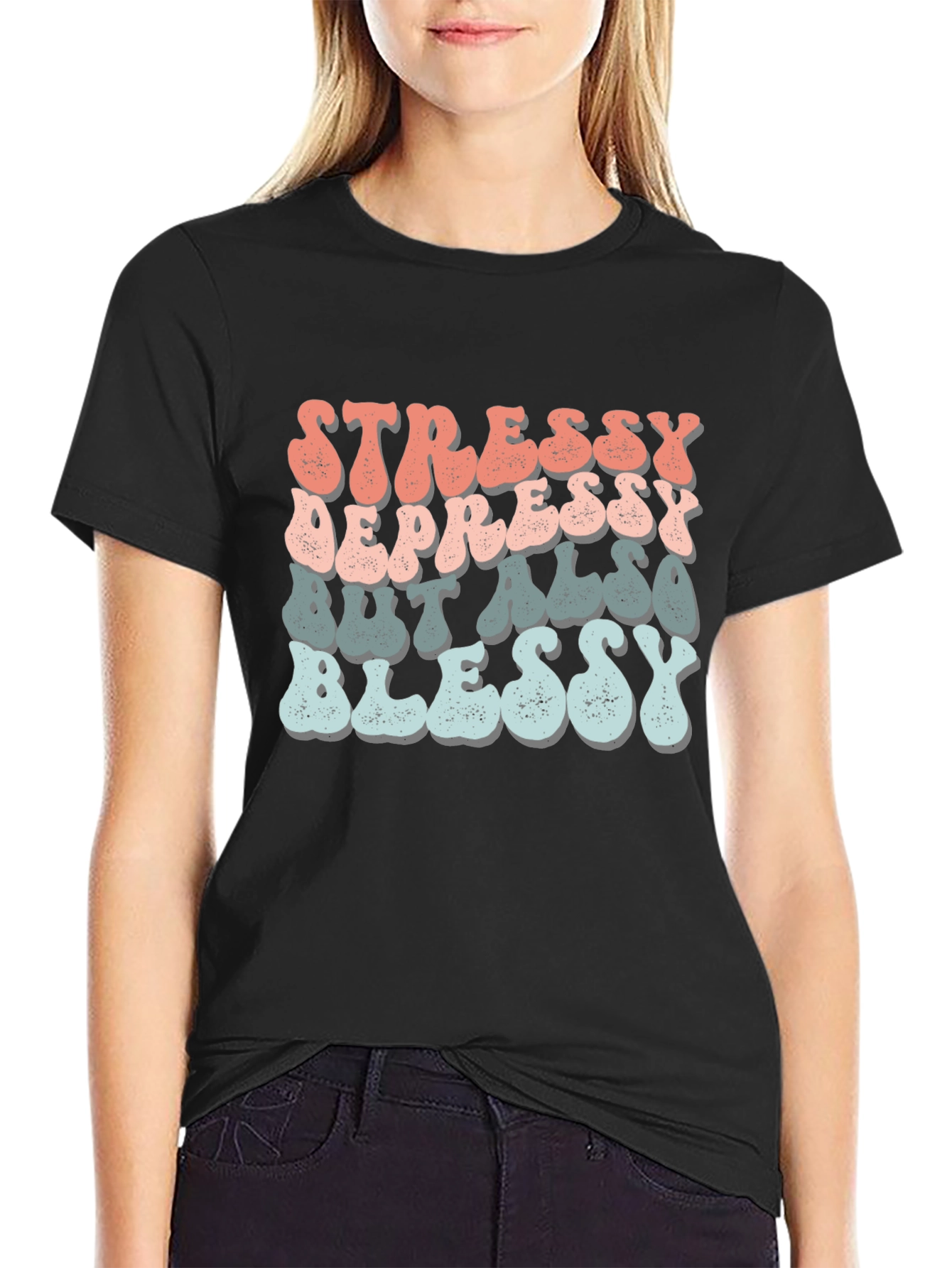Stressy Depressy Blessy Tee