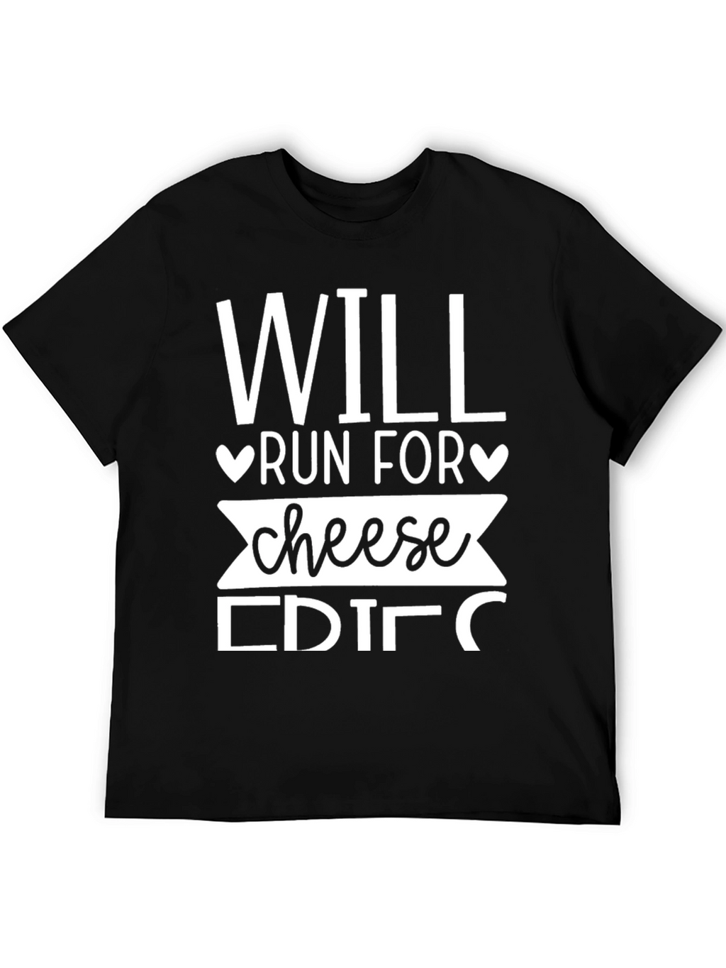 Will Run For Cheese Funny T-Shirt