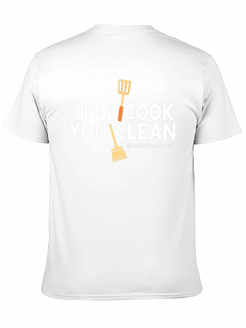 Ill Cook You Clean T-Shirt - Funny Chef Gift