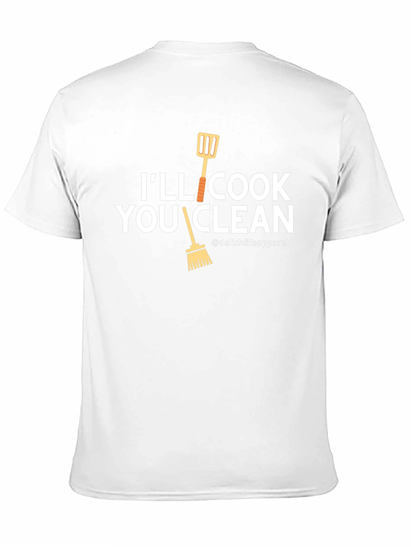Ill Cook You Clean T-Shirt - Funny Chef Gift