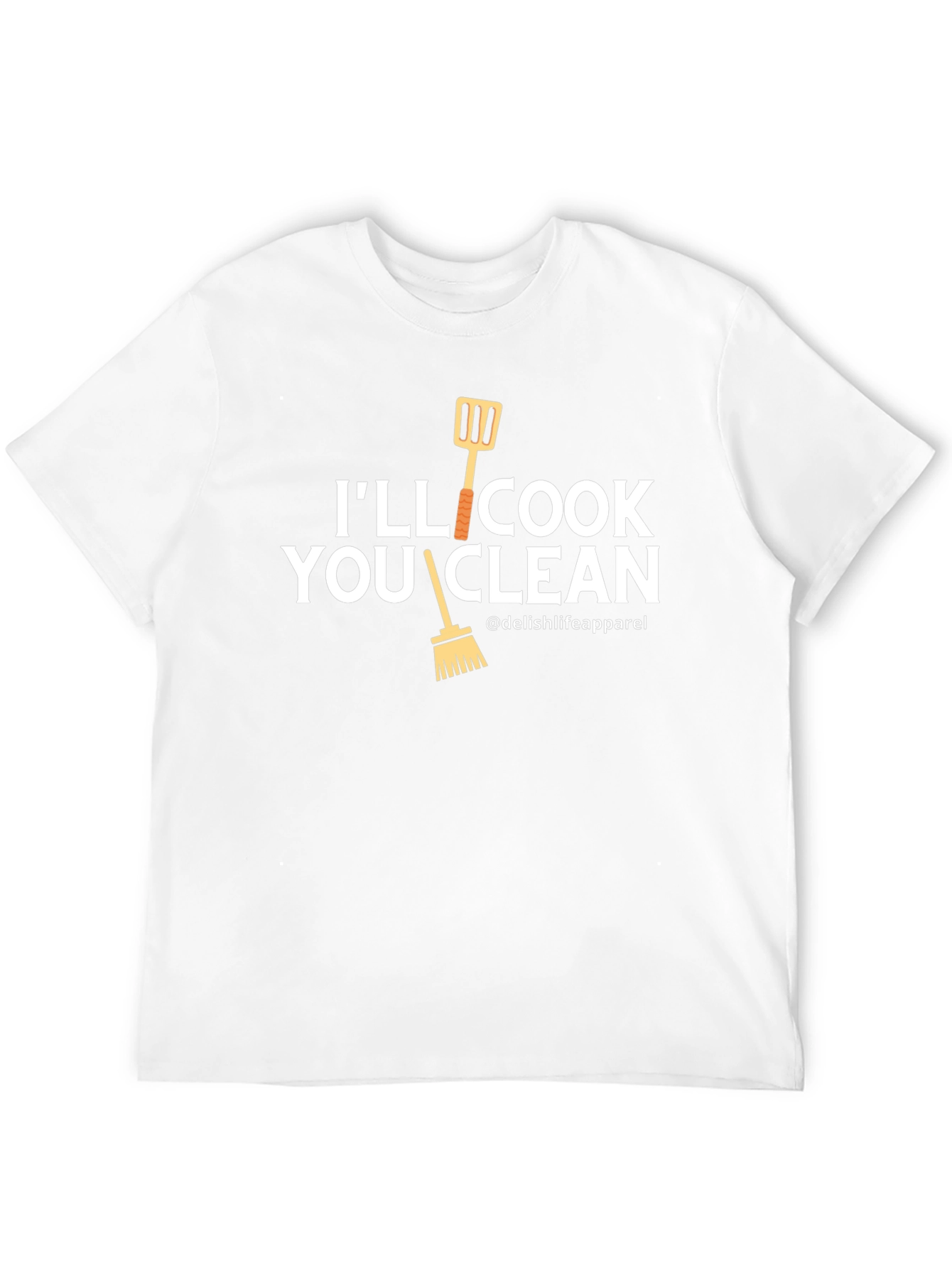 Ill Cook You Clean T-Shirt - Funny Chef Gift