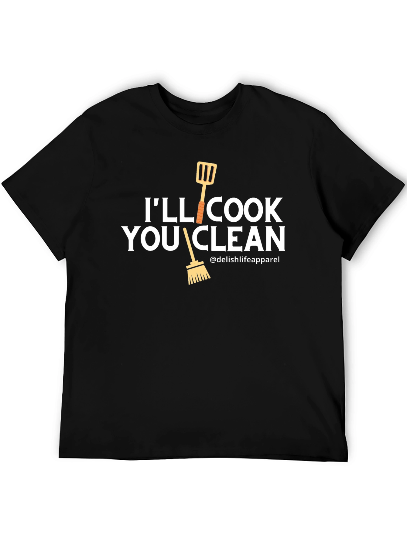 Ill Cook You Clean T-Shirt - Funny Chef Gift