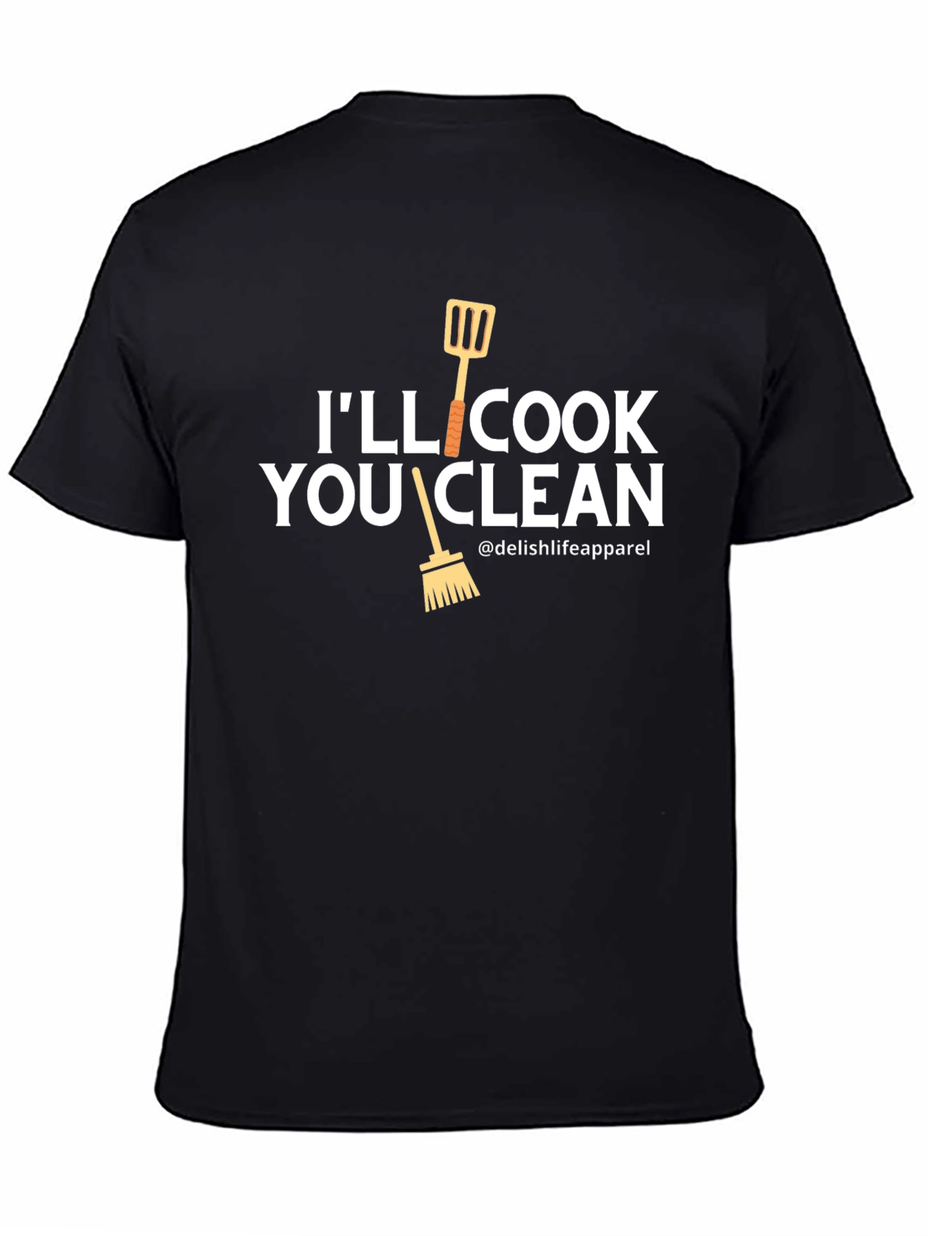 Ill Cook You Clean T-Shirt - Funny Chef Gift