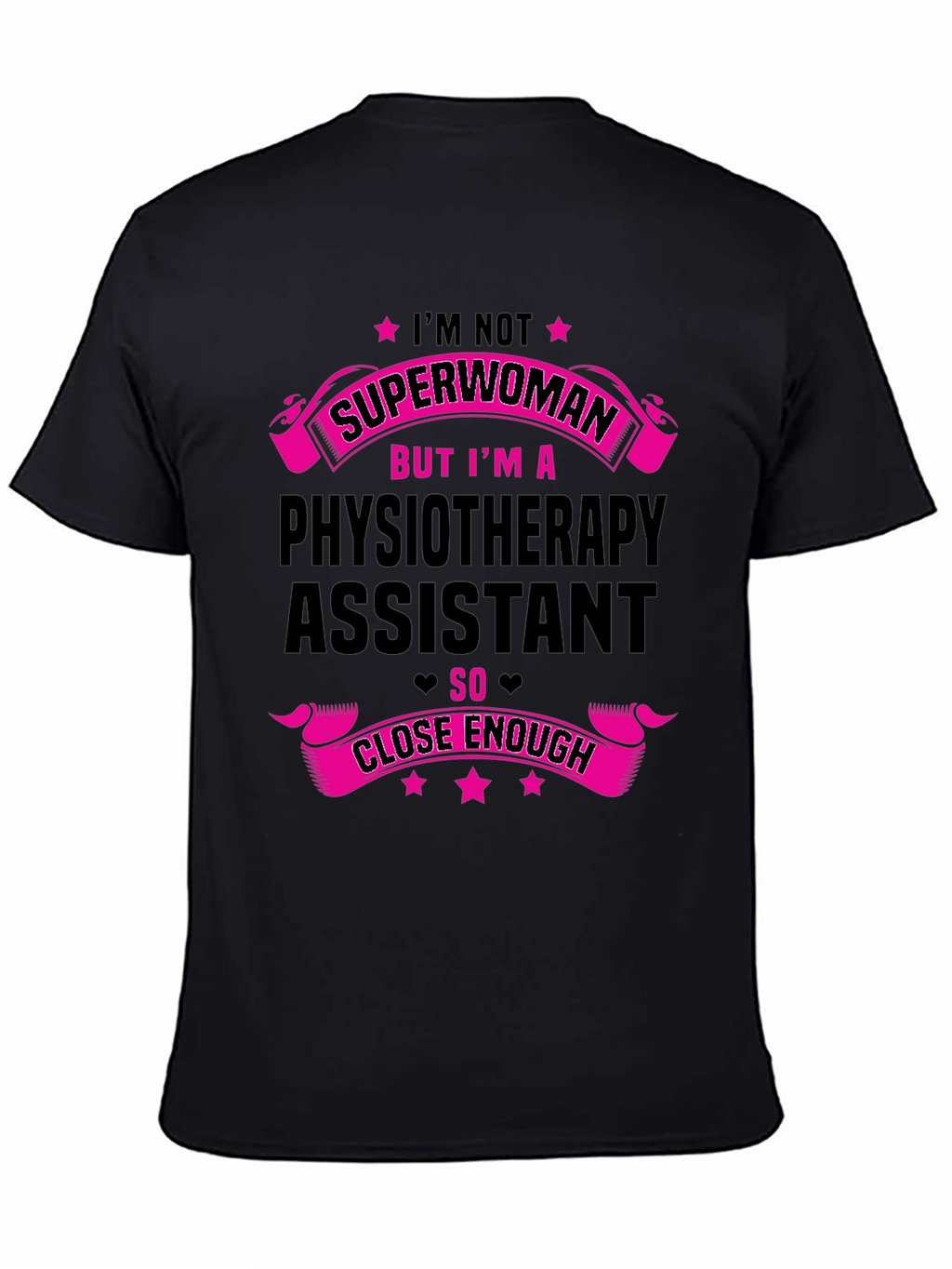 Physiotherapy Assistant Superwoman Funny T-Shirt