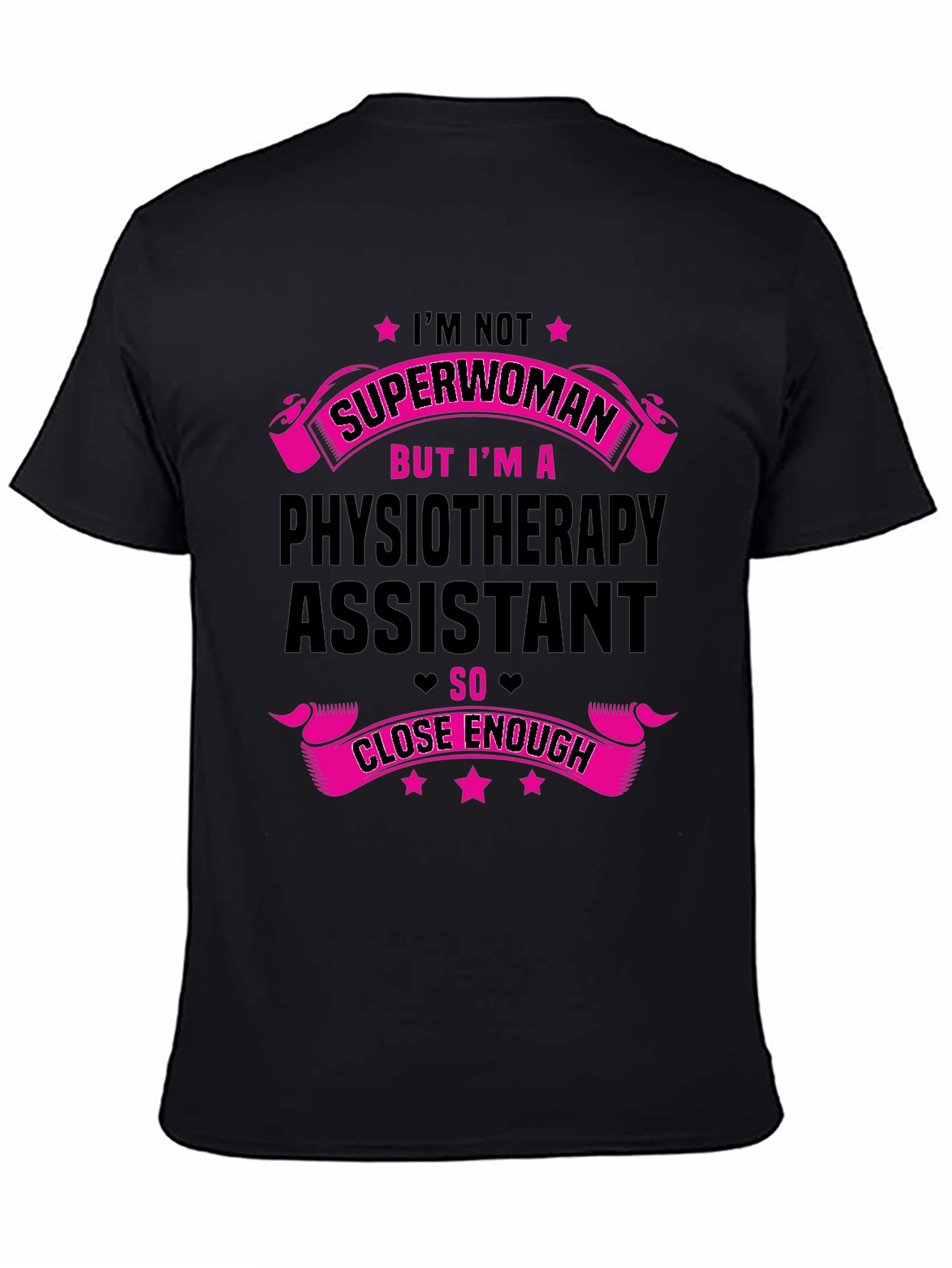 Physiotherapy Assistant Superwoman Funny T-Shirt
