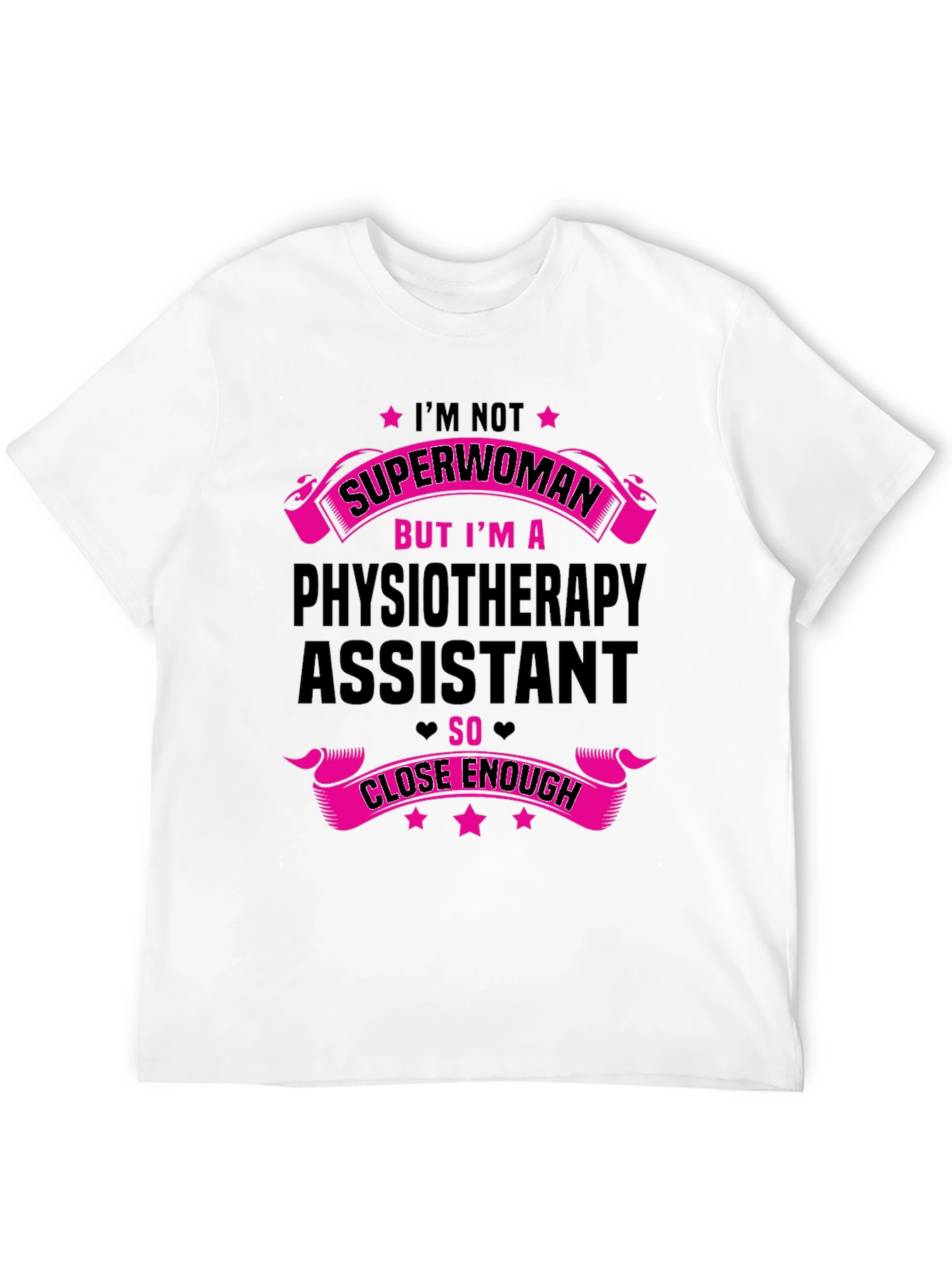 Physiotherapy Assistant Superwoman Funny T-Shirt