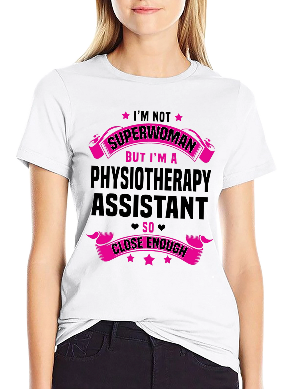 Physiotherapy Assistant Superwoman Funny T-Shirt