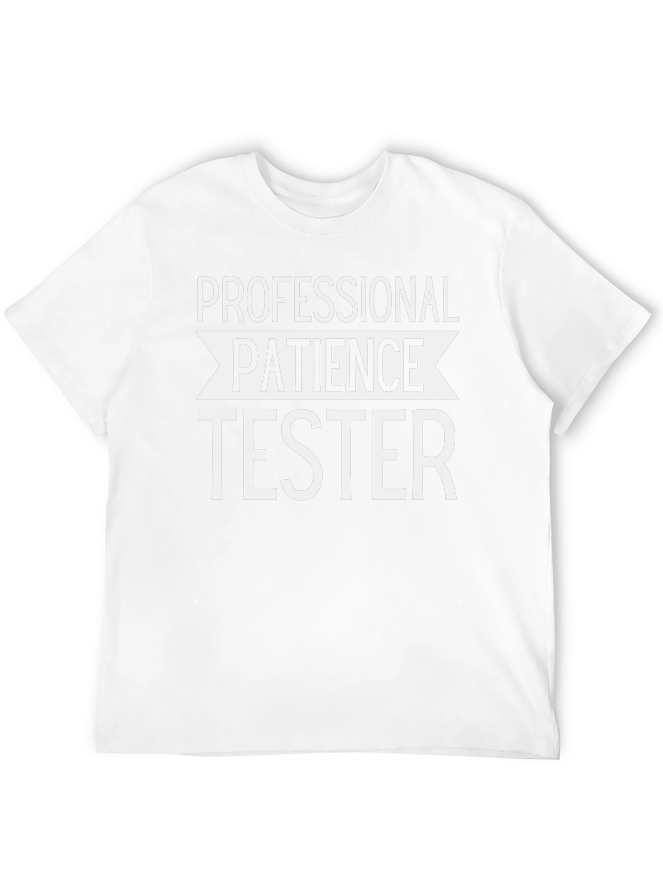 Professional Patience Tester Graphic T-Shirt