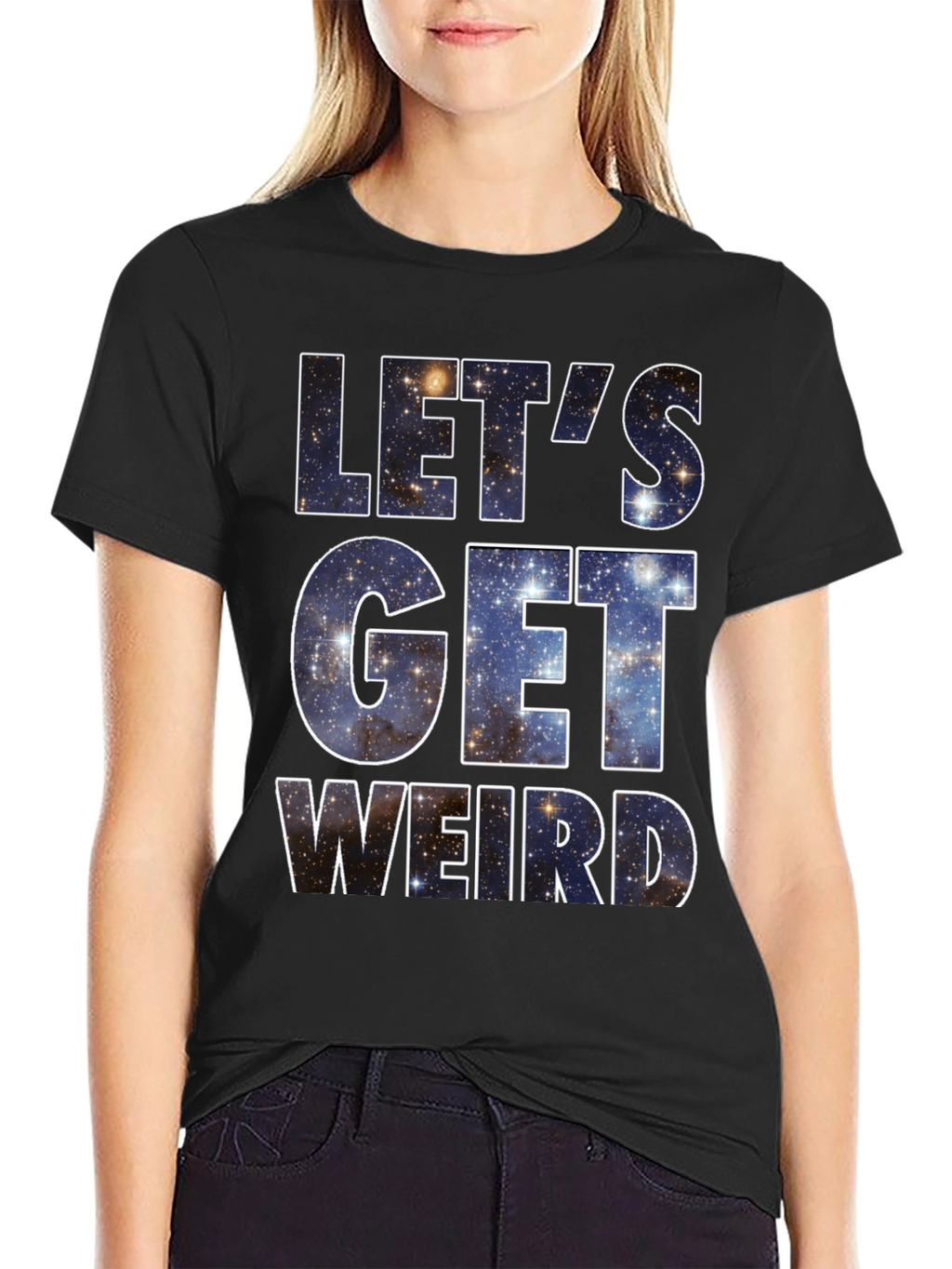Lets Get Weird Galaxy T-Shirt
