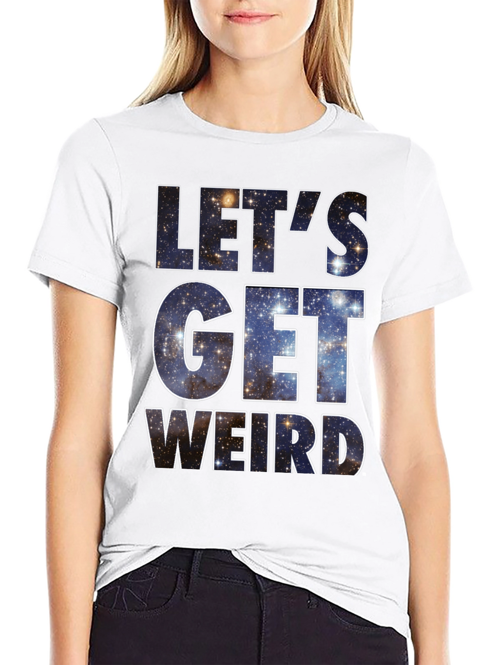 Lets Get Weird Galaxy T-Shirt
