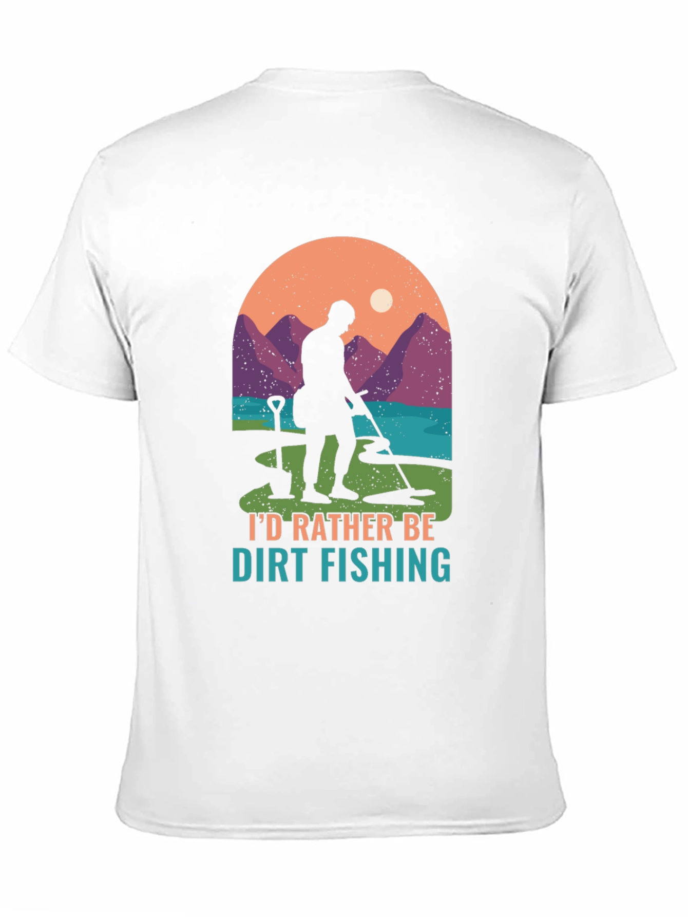 Dirt Fishing T-Shirt: Metal Detecting Adventure