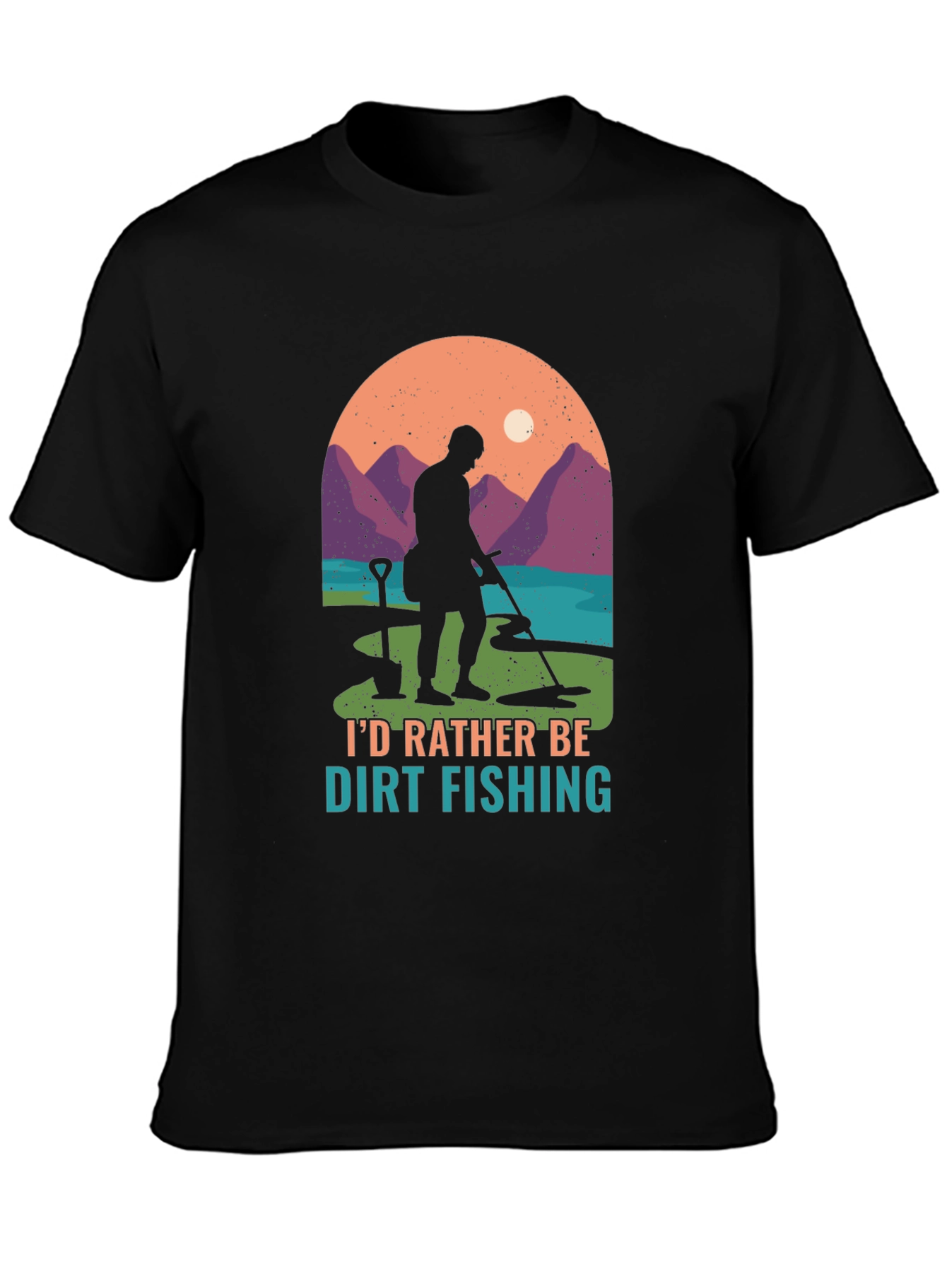 Dirt Fishing T-Shirt: Metal Detecting Adventure