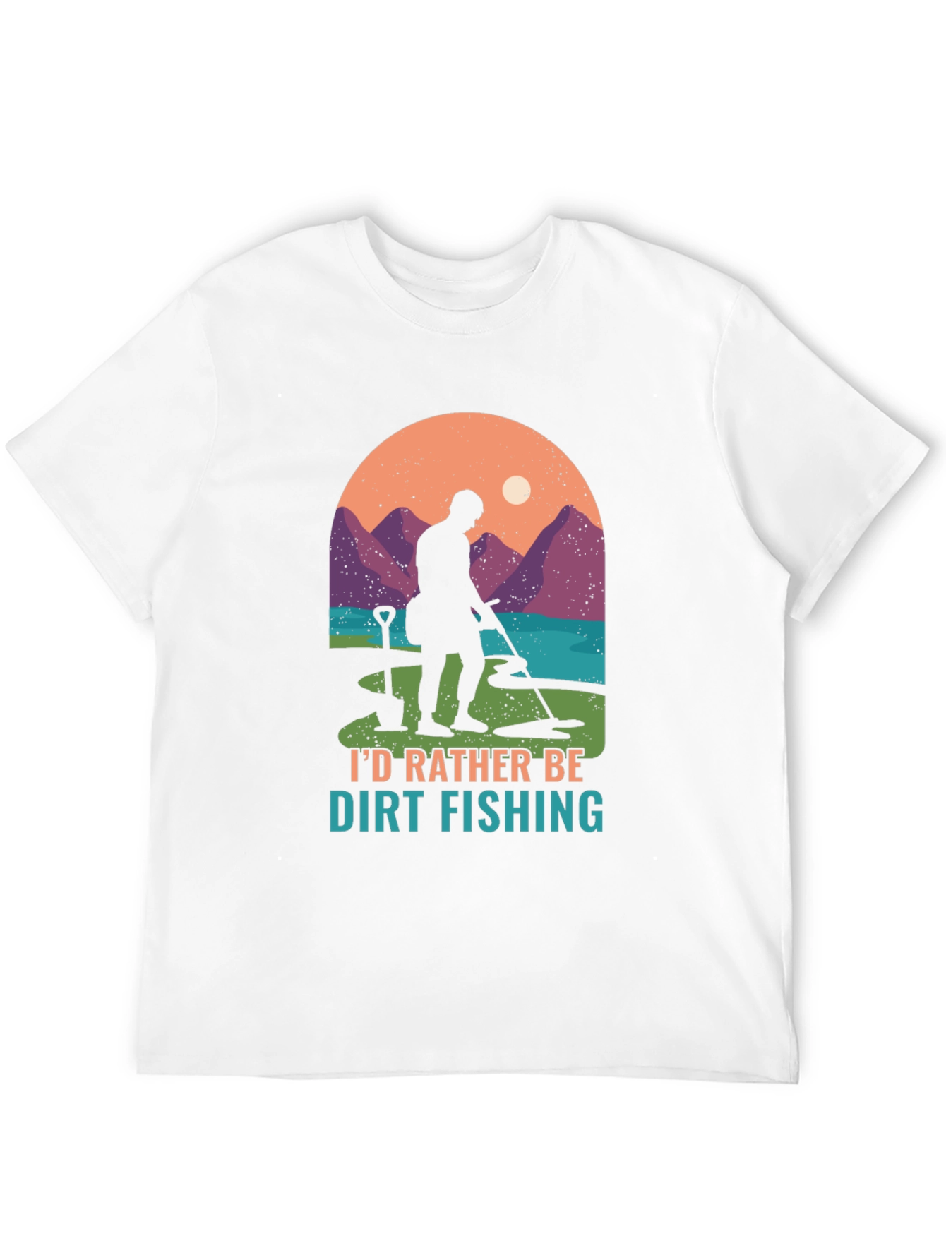 Dirt Fishing T-Shirt: Metal Detecting Adventure