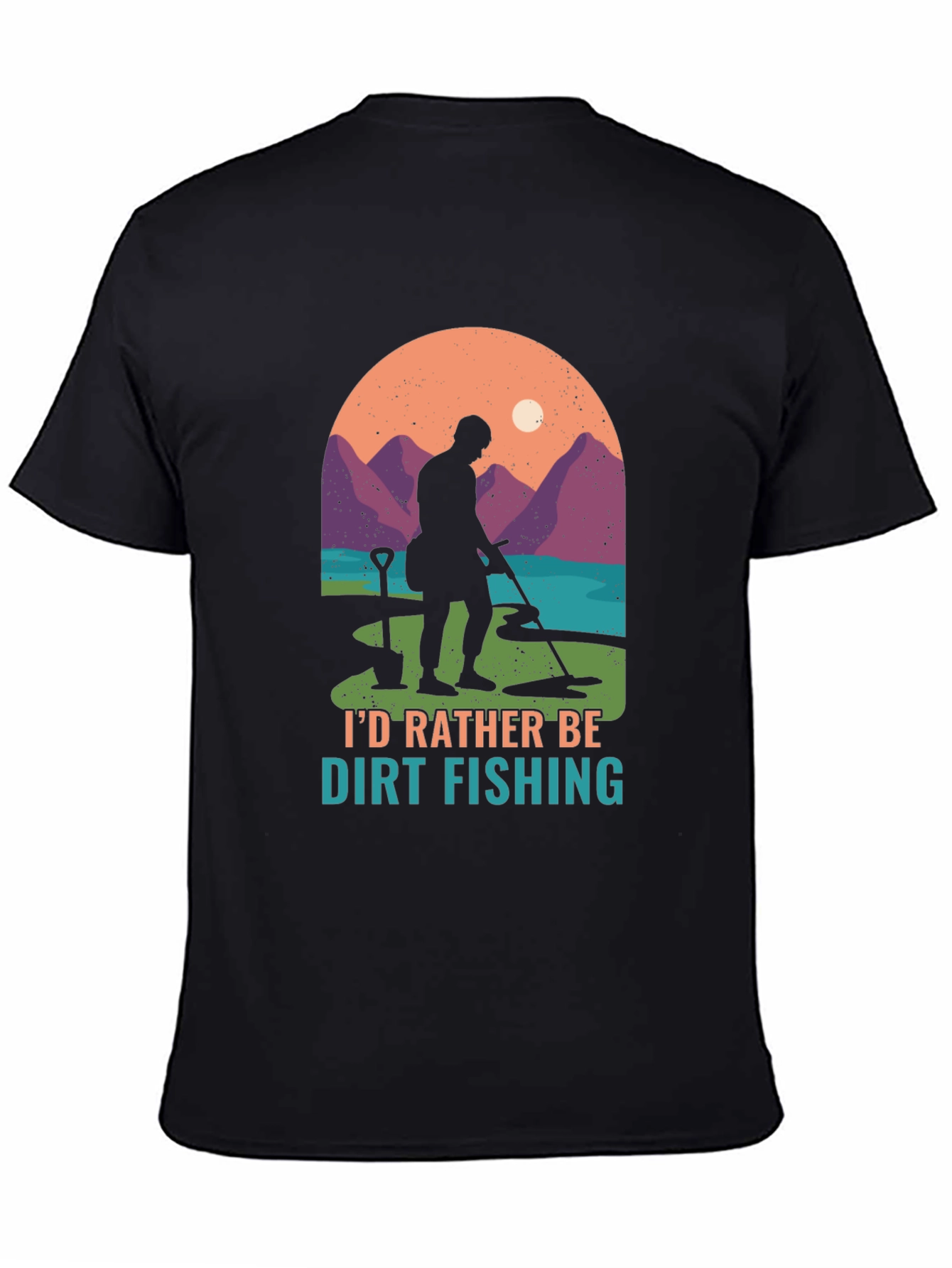 Dirt Fishing T-Shirt: Metal Detecting Adventure