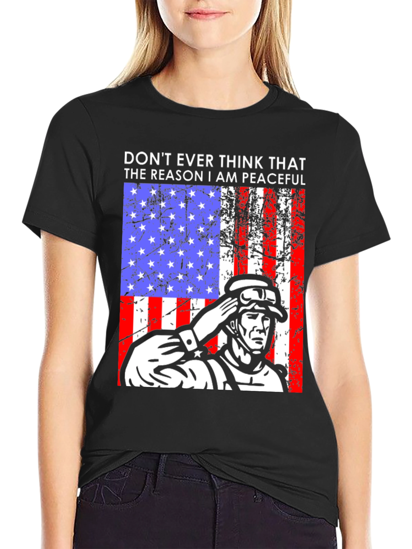 Patriotic Soldier T-Shirt - Dont Ever Think Peaceful