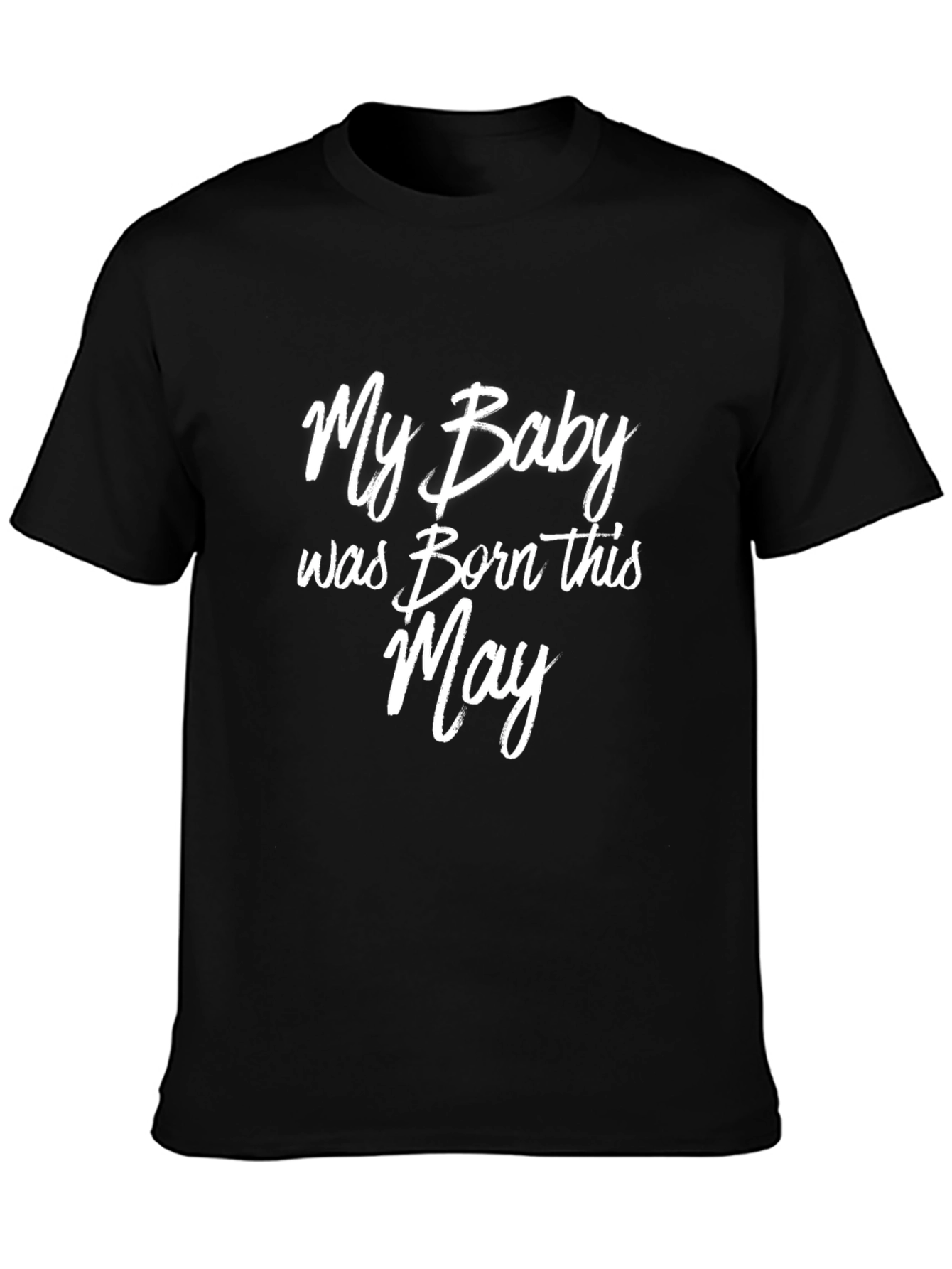 My Baby Born in May T-Shirt