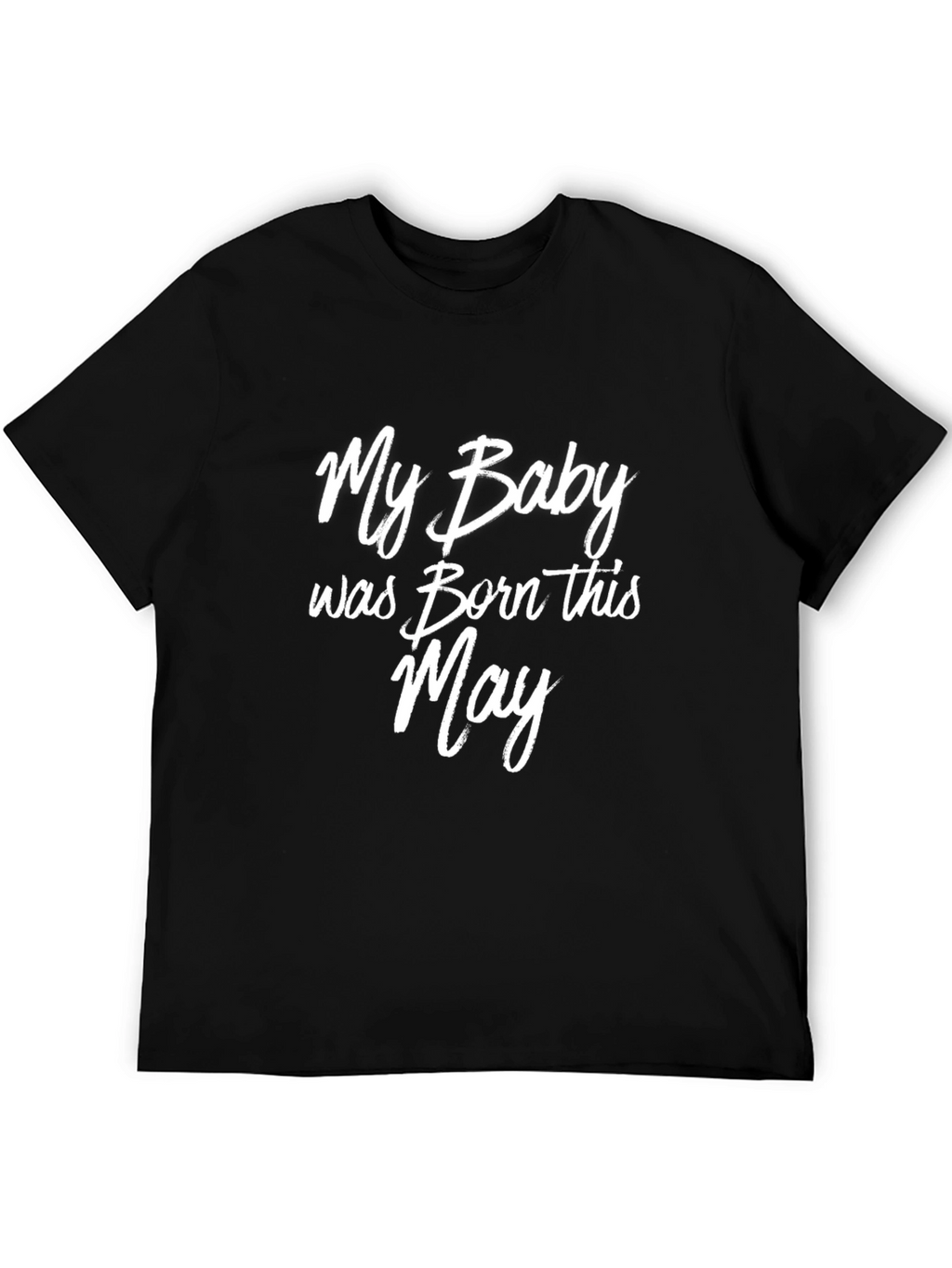 My Baby Born in May T-Shirt