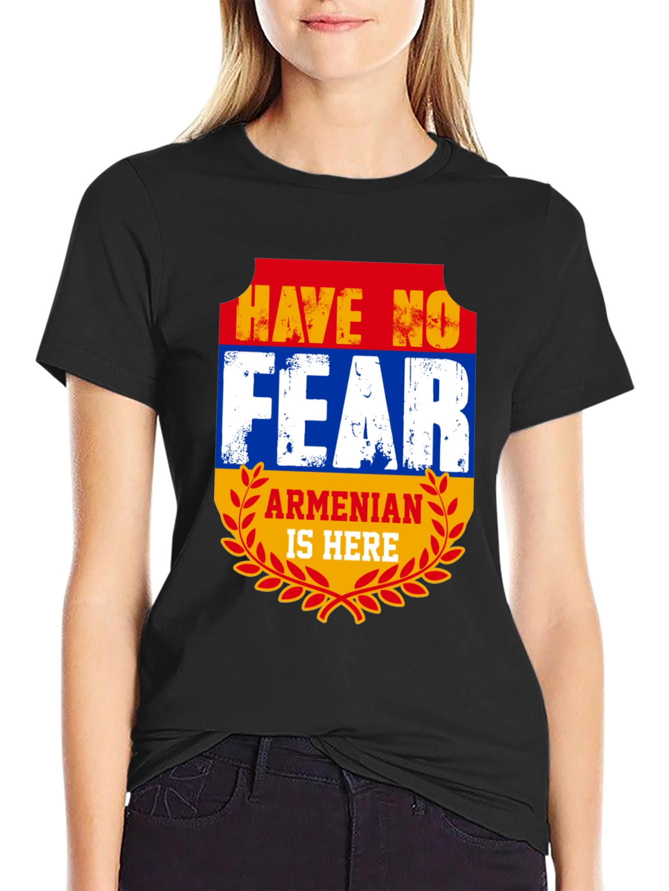 Armenian Pride T-Shirt - Have No Fear Armenian Is Here!