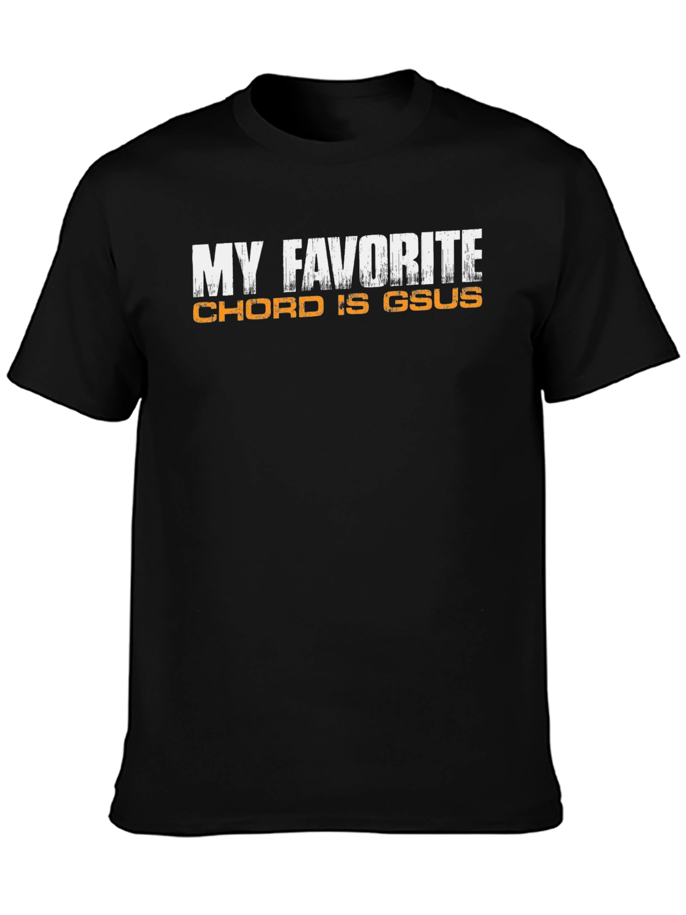 My Favorite Chord is Gsus Graphic Tee