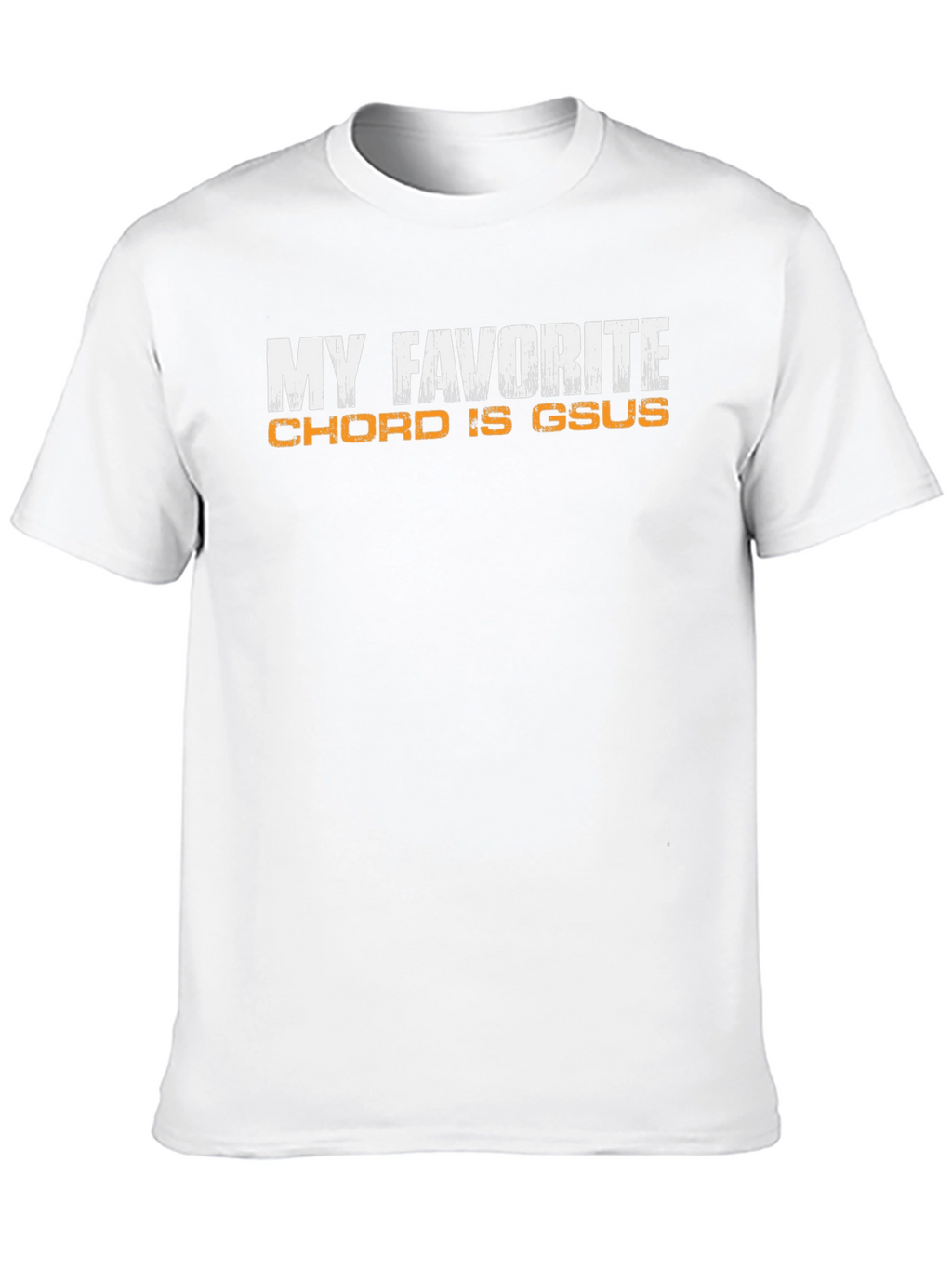 My Favorite Chord is Gsus Graphic Tee