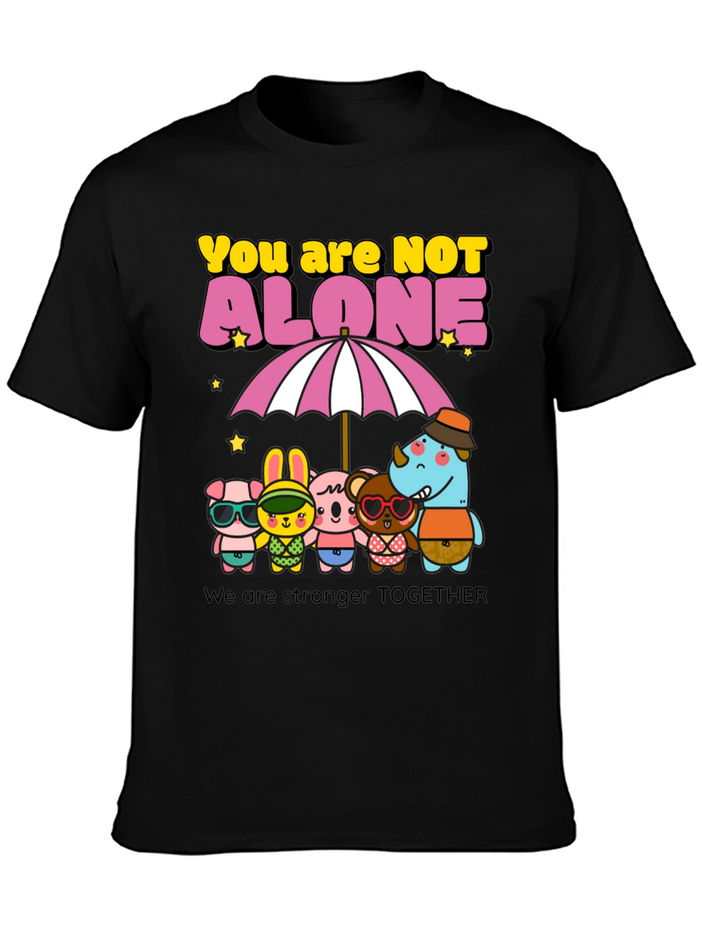 You Are Not Alone Graphic Tee