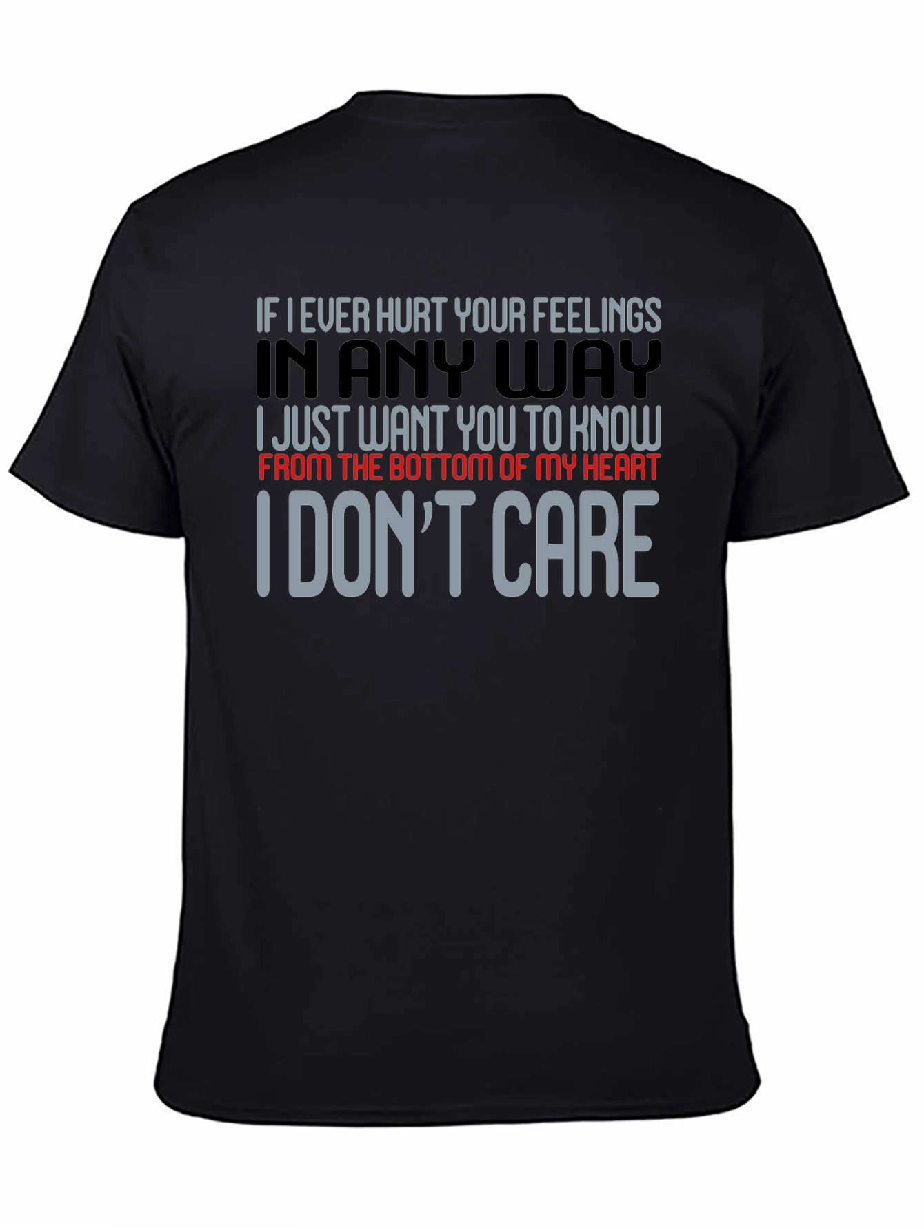 Funny I Dont Care Graphic Tee
