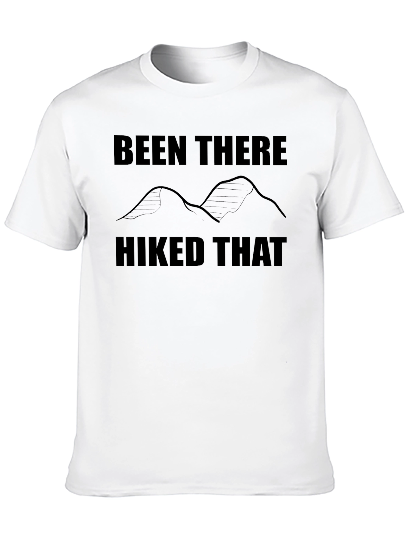 Hiking T-Shirt: Been There Hiked That - Black