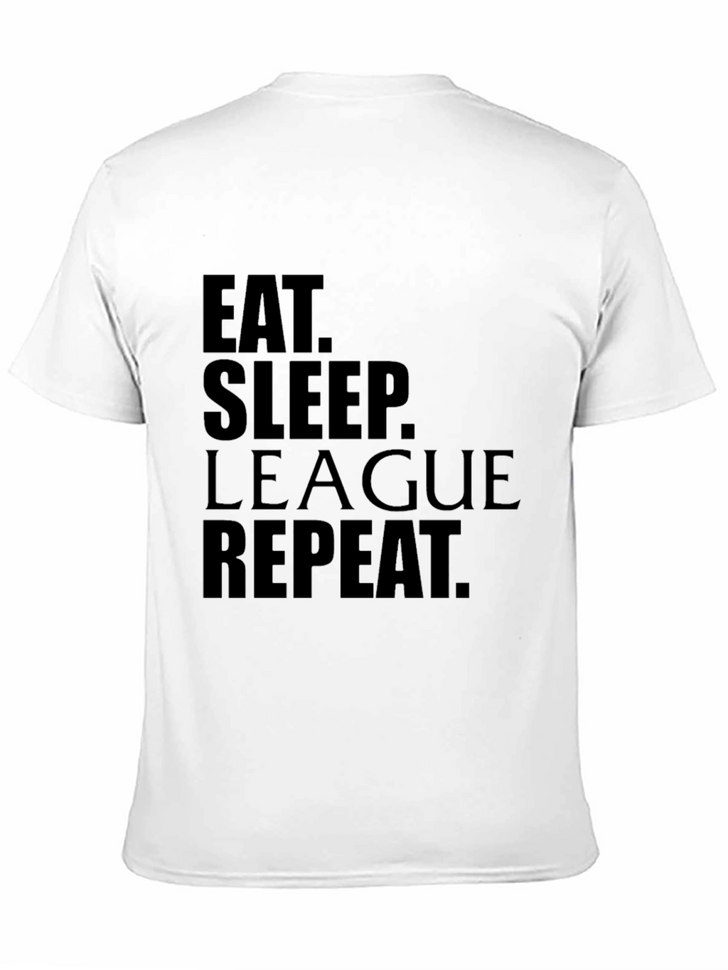 Eat Sleep League Repeat Black Graphic Tee