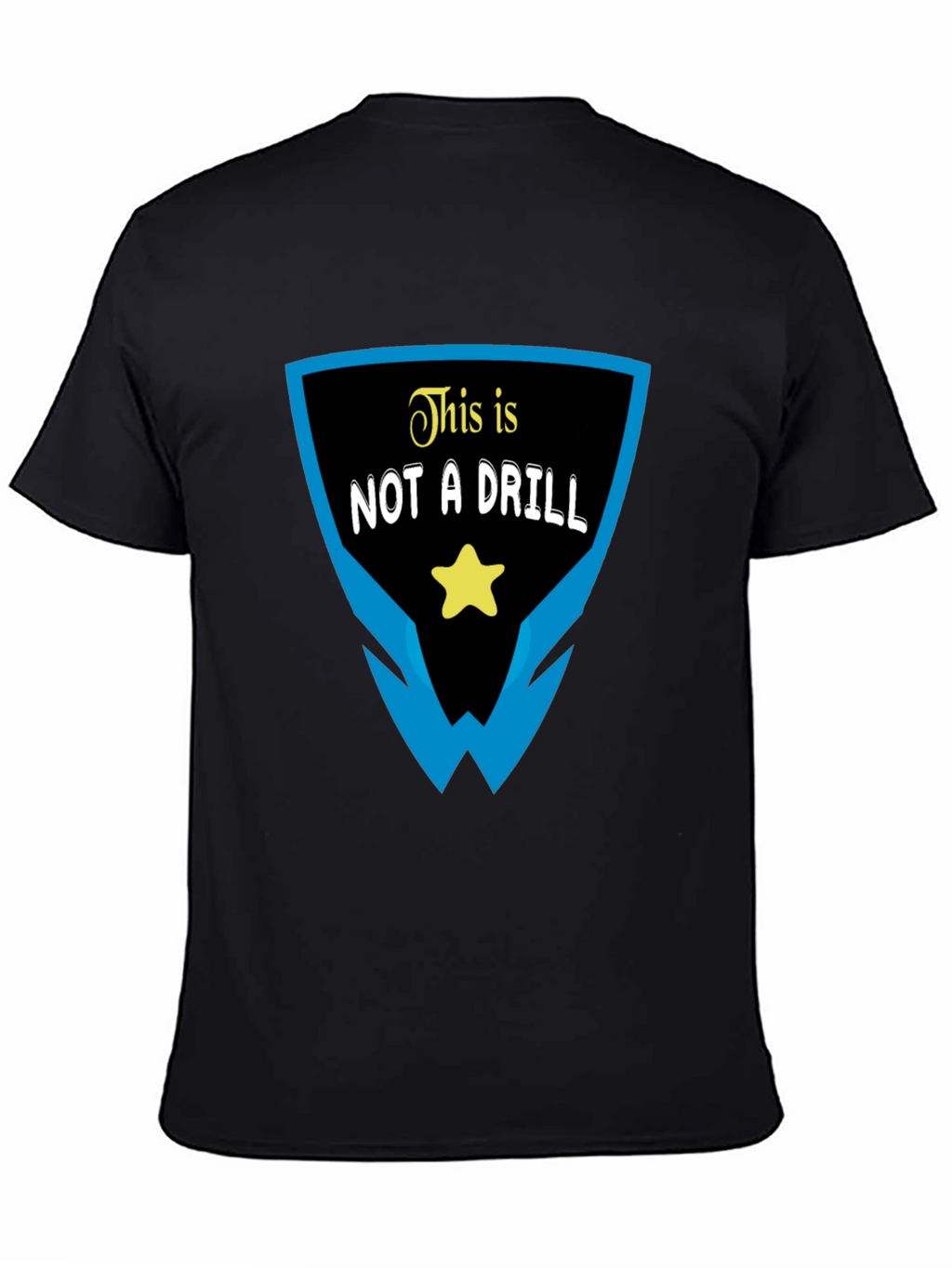 This Is Not A Drill Graphic T-Shirt