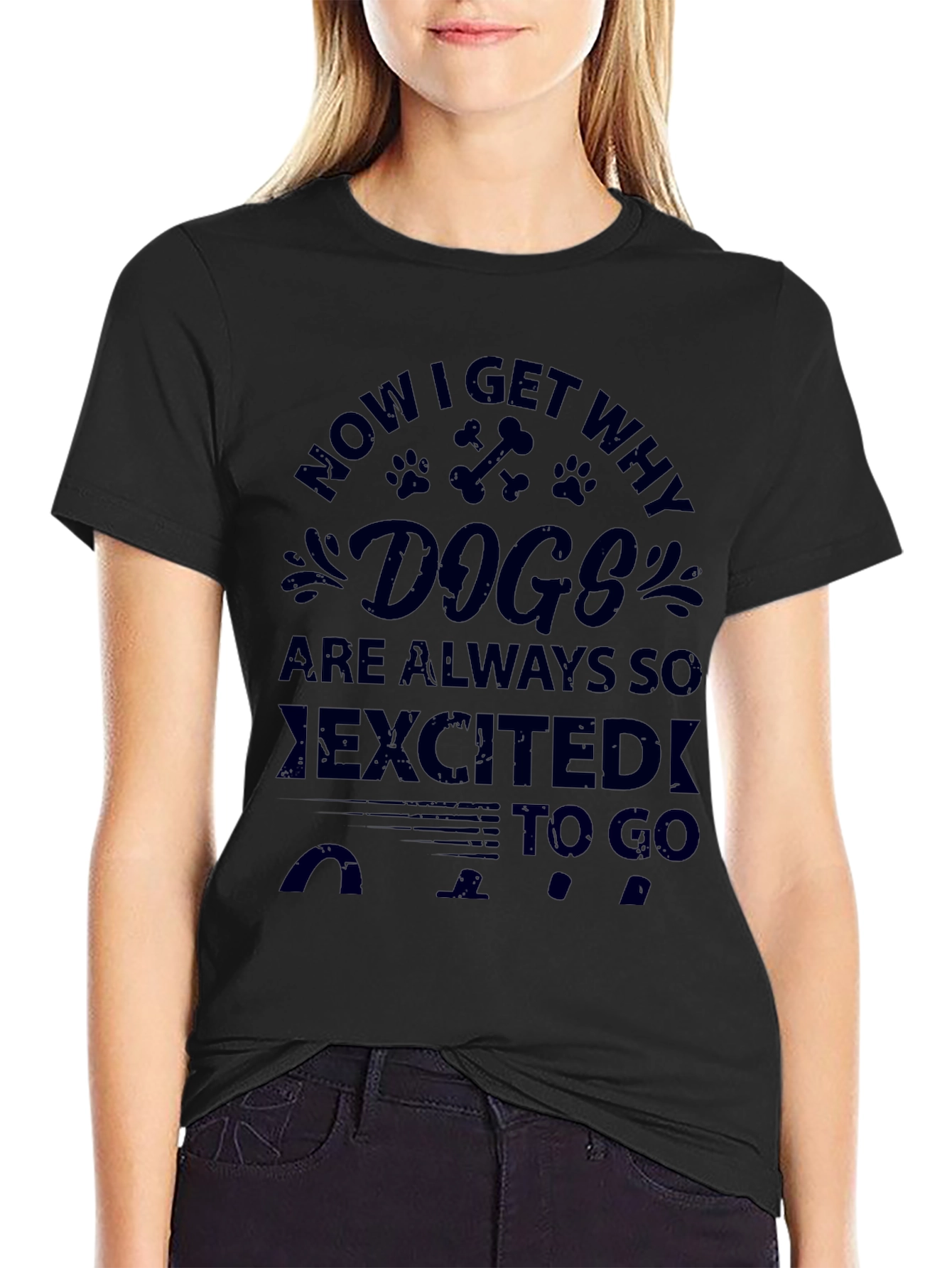 Dog Lover T-Shirt - Now I Get Why Dogs are Excited