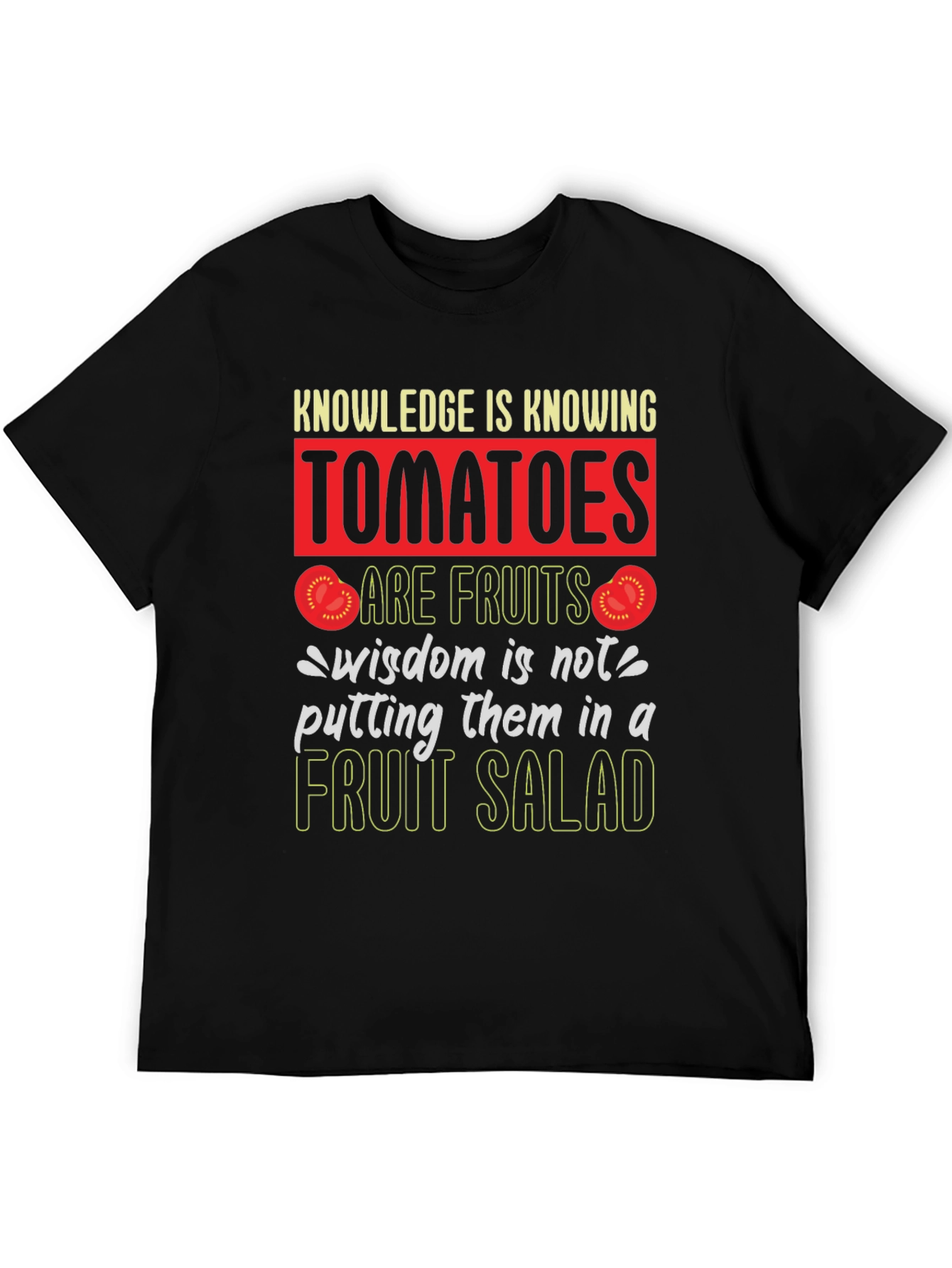 Tomato Fruit Wisdom T-Shirt