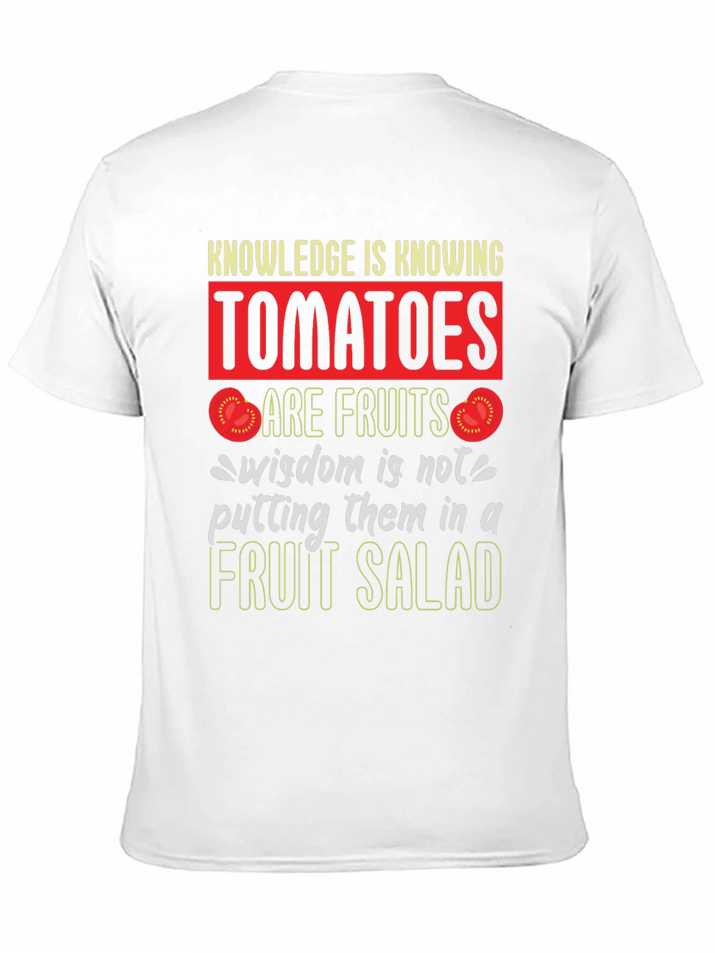 Tomato Fruit Wisdom T-Shirt