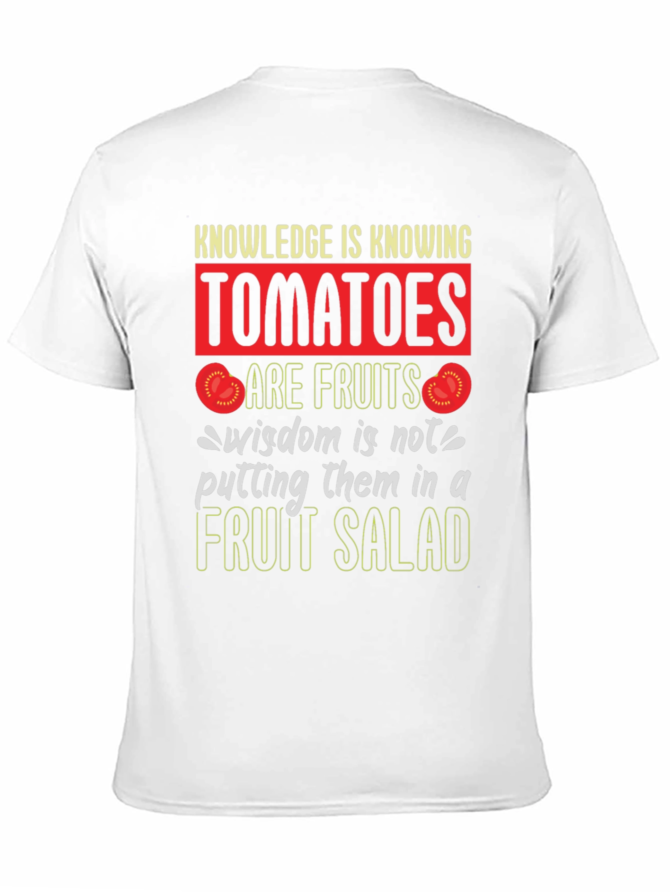 Tomato Fruit Wisdom T-Shirt
