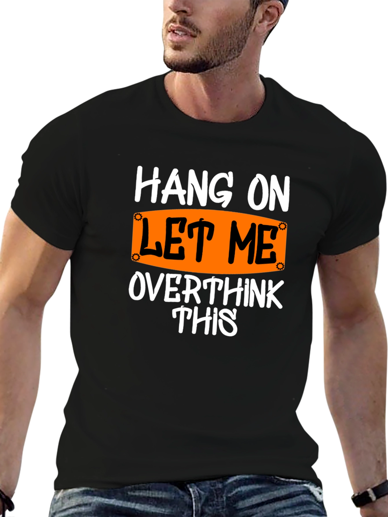 Hang On Let Me Overthink This T-Shirt