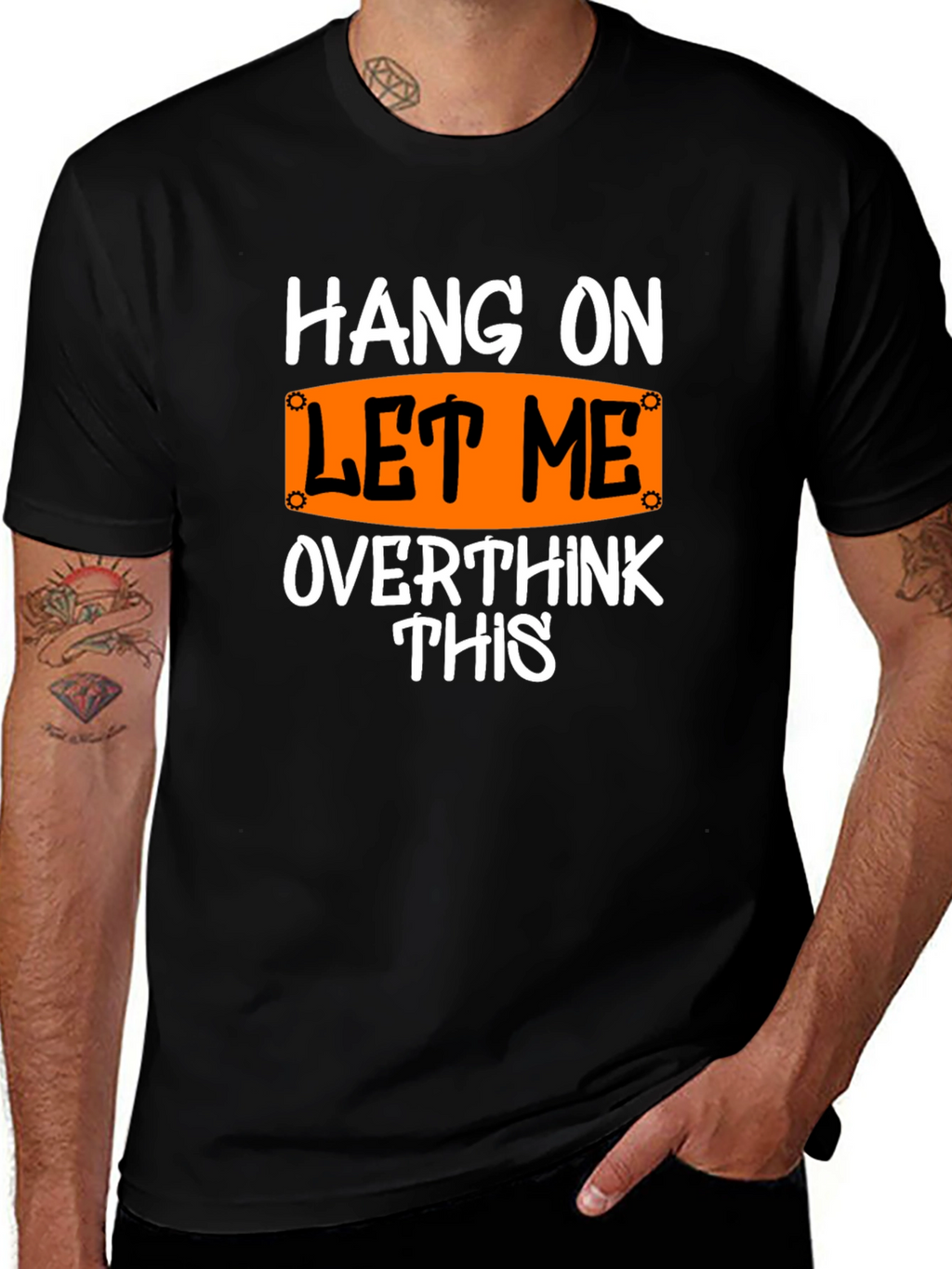 Hang On Let Me Overthink This T-Shirt