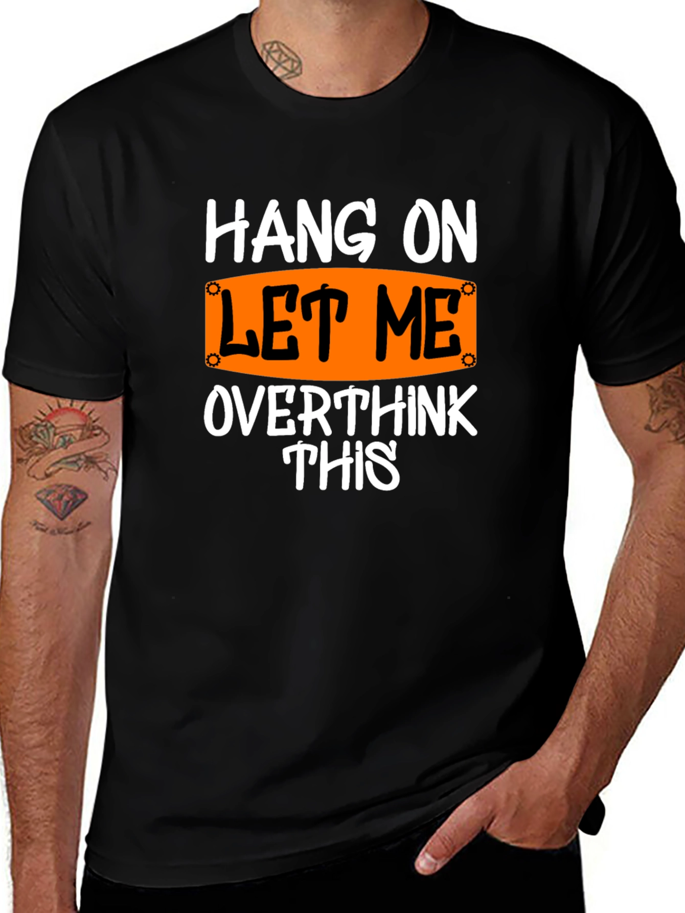 Hang On Let Me Overthink This T-Shirt